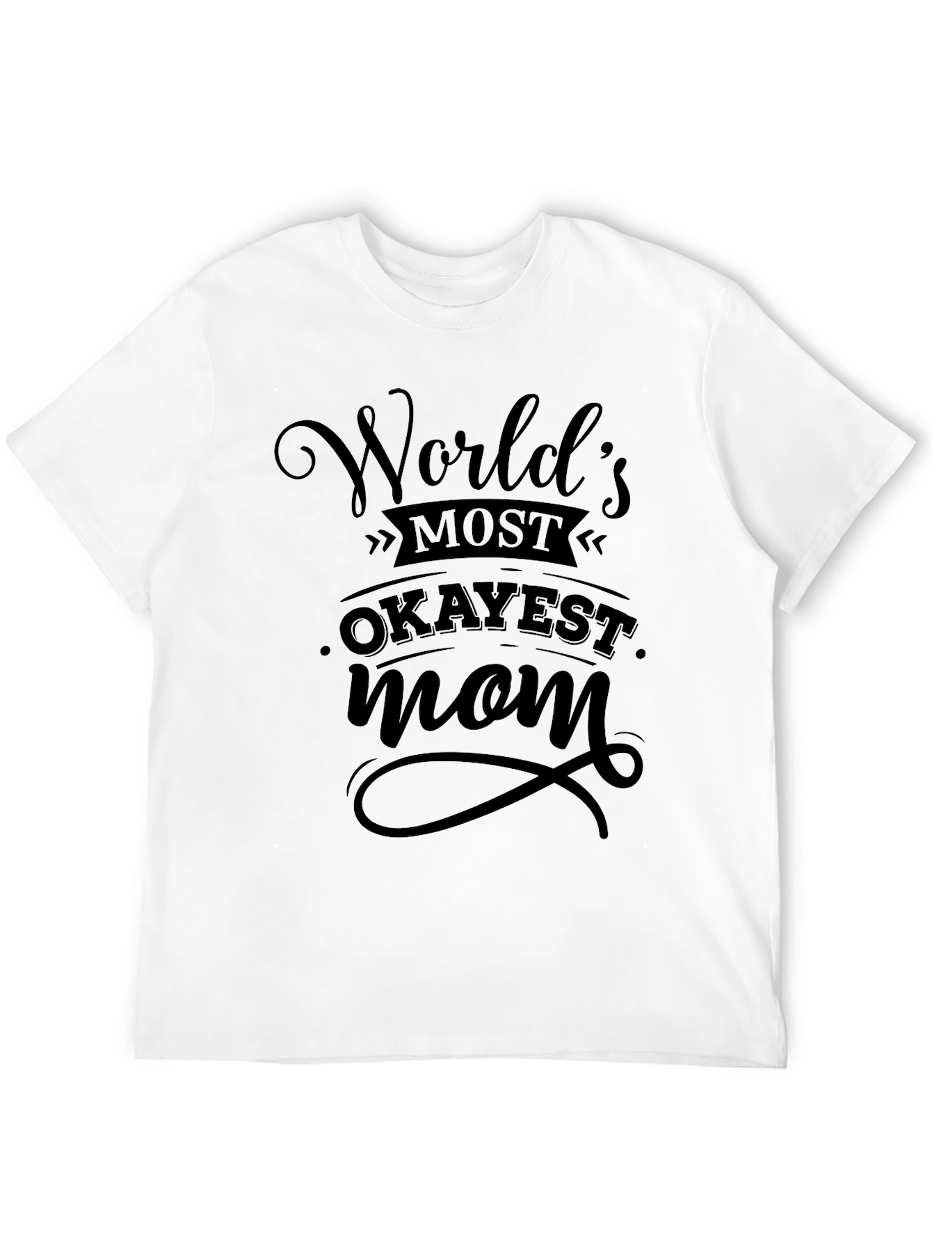 Black World's Okayest Mom Black T-Shirt view 12