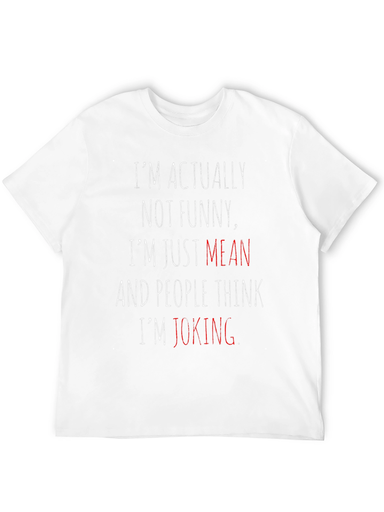 Black Funny Sarcastic "I'm Mean" T-Shirt view 12