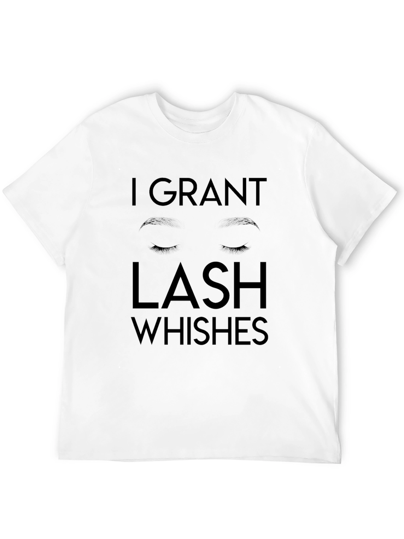 Black I Grant Lash Whishes Black T-Shirt view 12