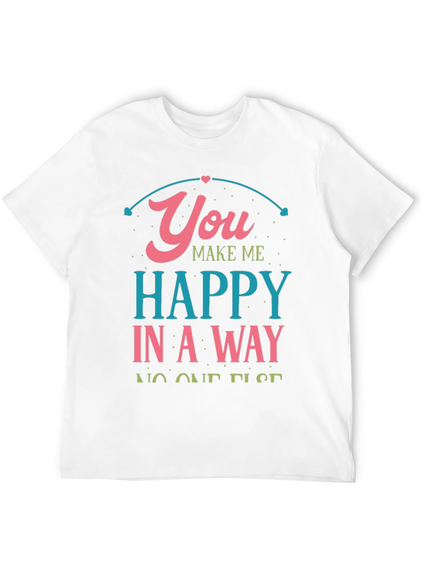 Black You Make Me Happy Black Graphic Tee view 12