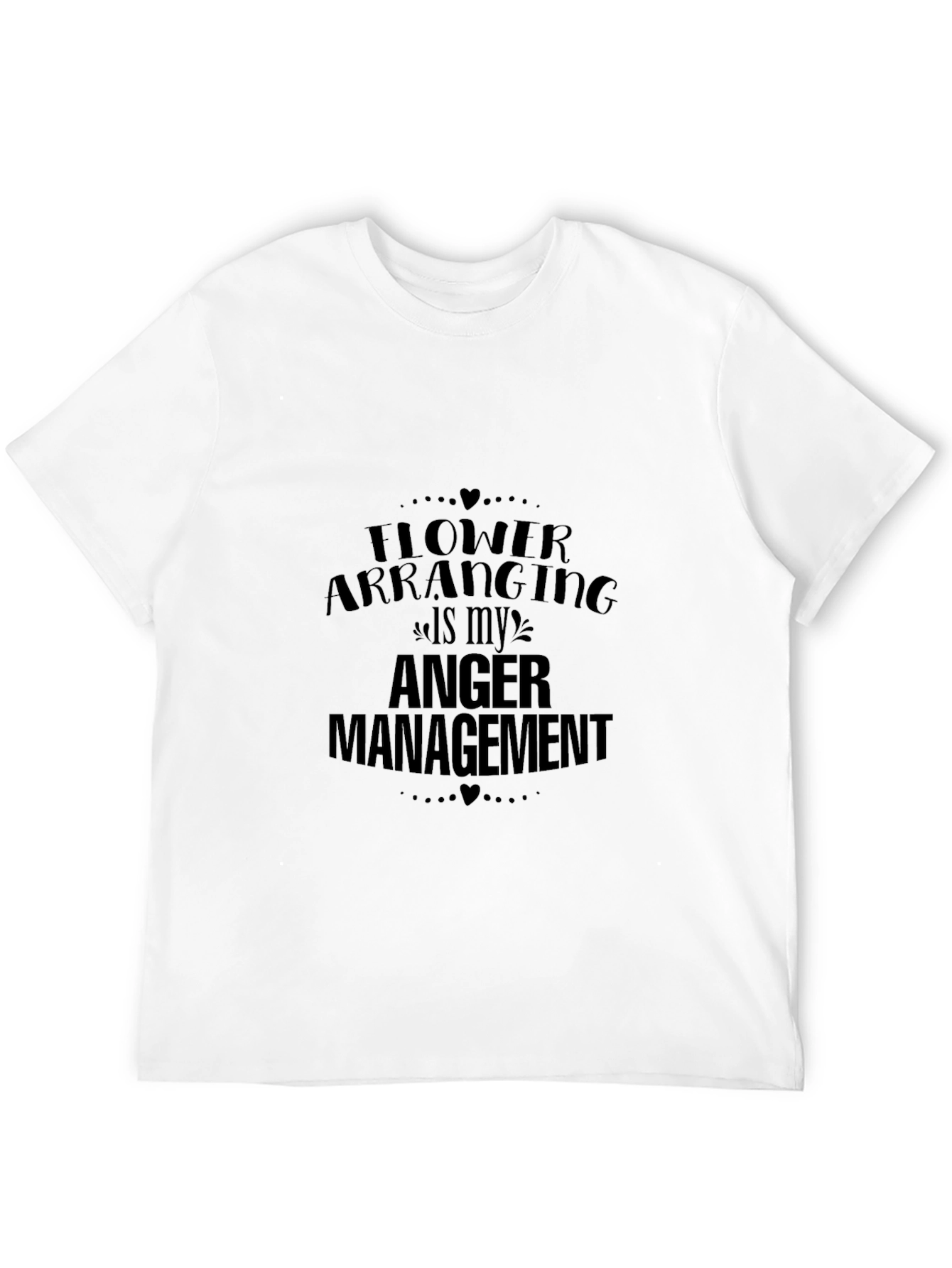 Black Funny Flower Arranging Anger Management Graphic Tee view 12