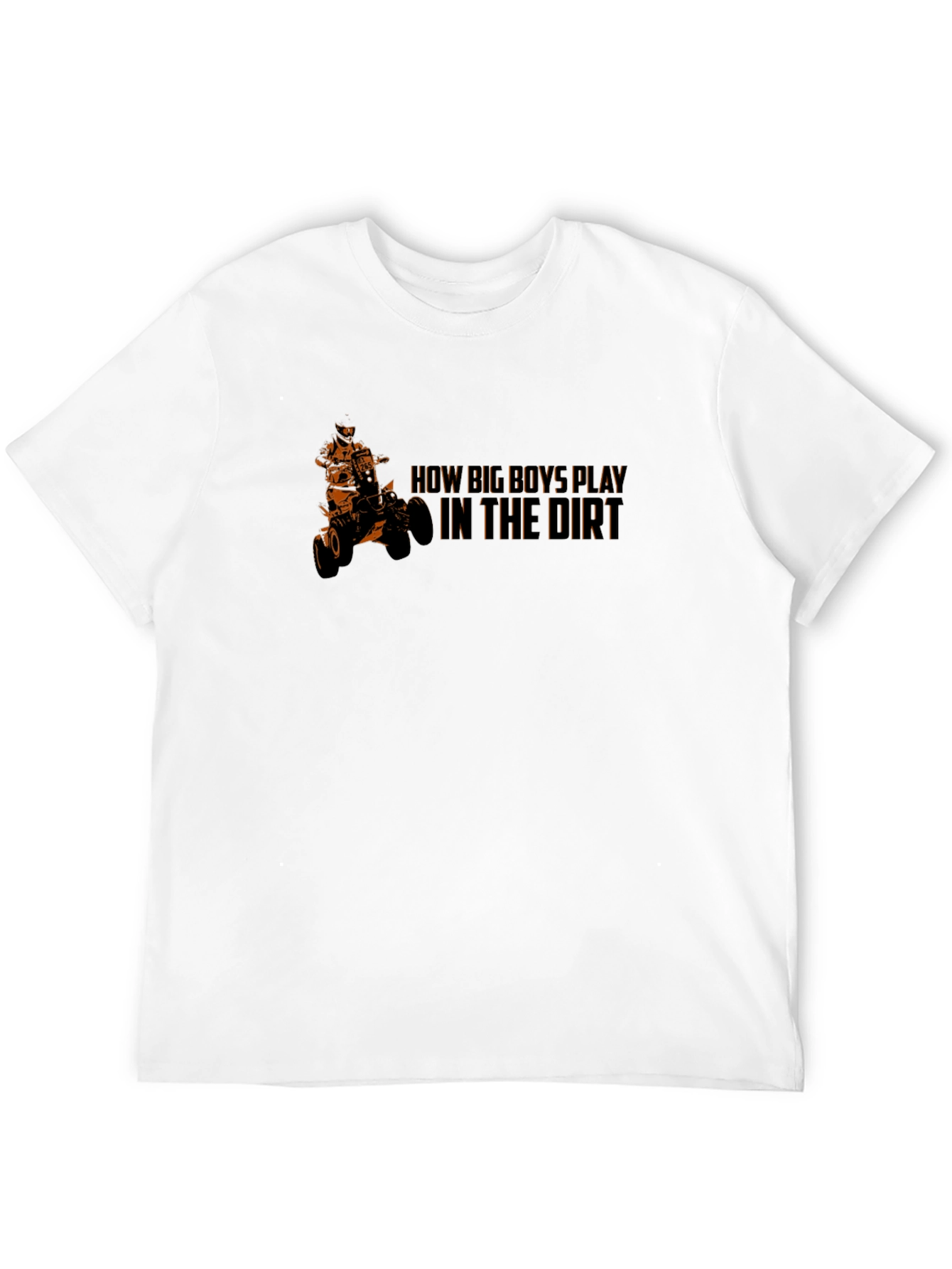 Black How Big Boys Play in the Dirt ATV T-Shirt view 12
