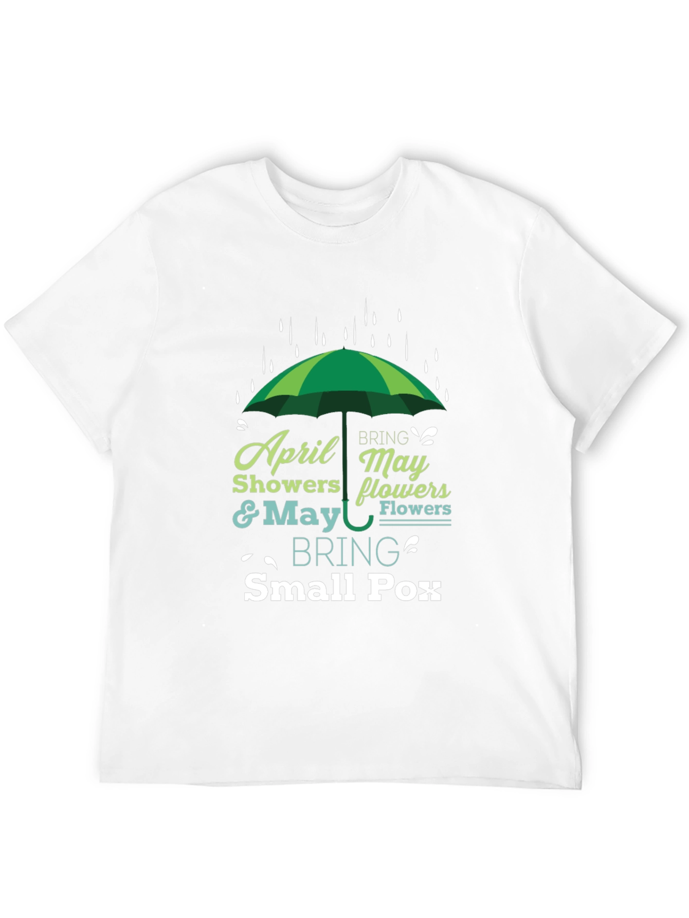 Black April Showers Bring May Flowers Humor T-Shirt view 12