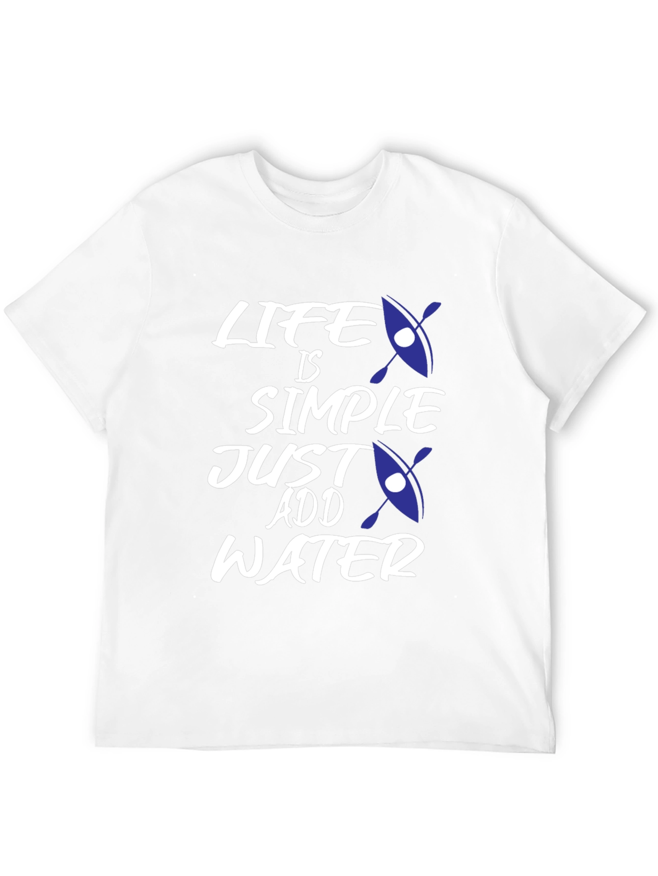 Black Life is Simple, Just Add Water T-Shirt - Kayak Design view 12
