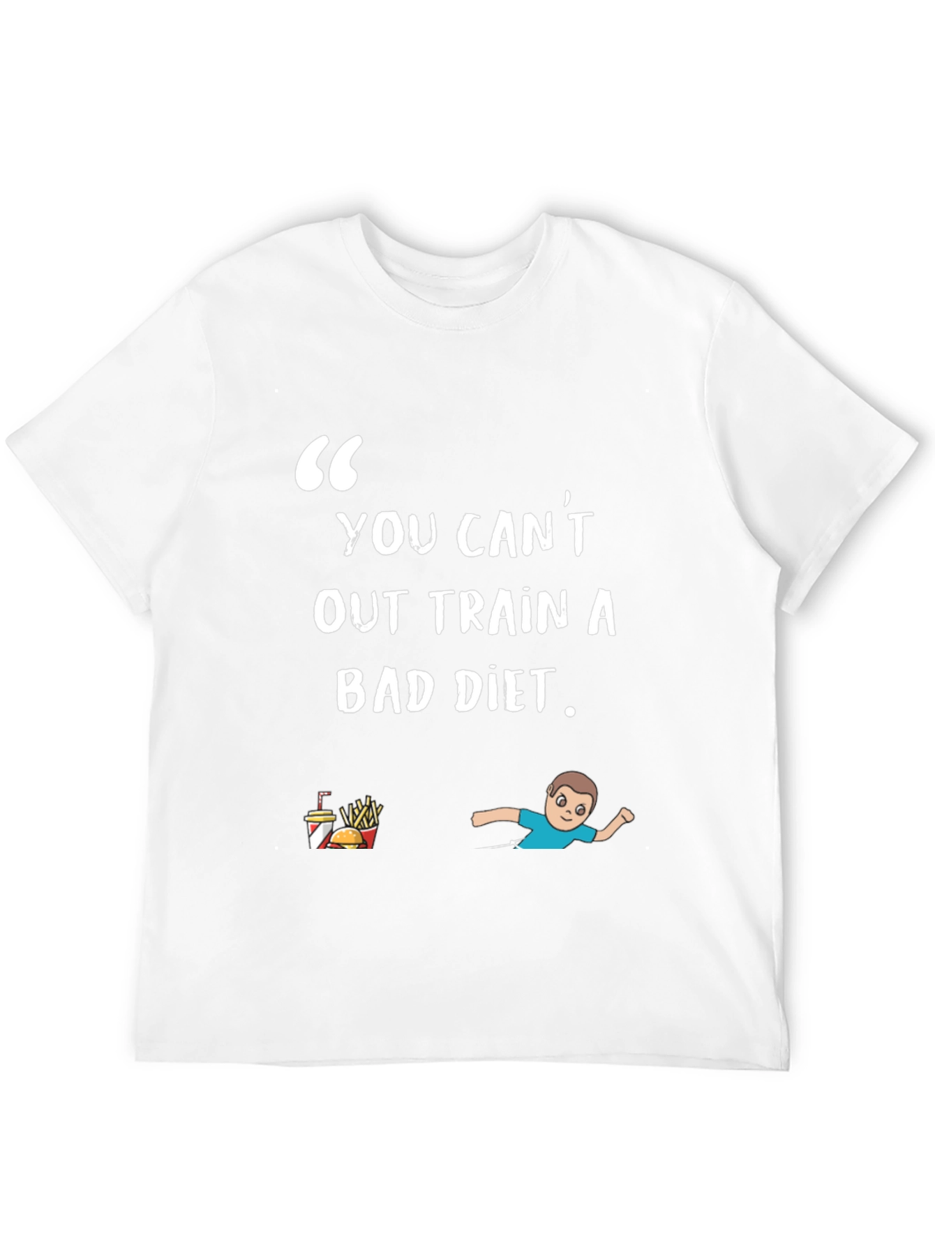 Black You Can't Out Train A Bad Diet T-Shirt view 12