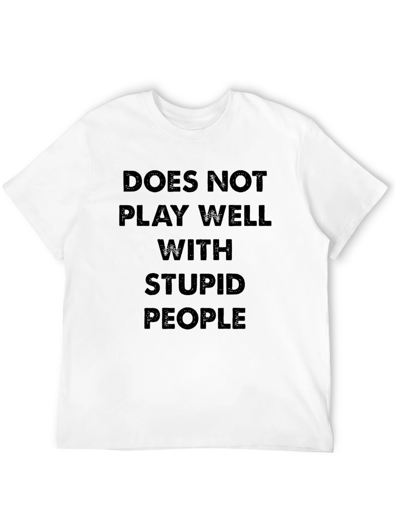 Black Does Not Play Well With Stupid People T-Shirt view 12