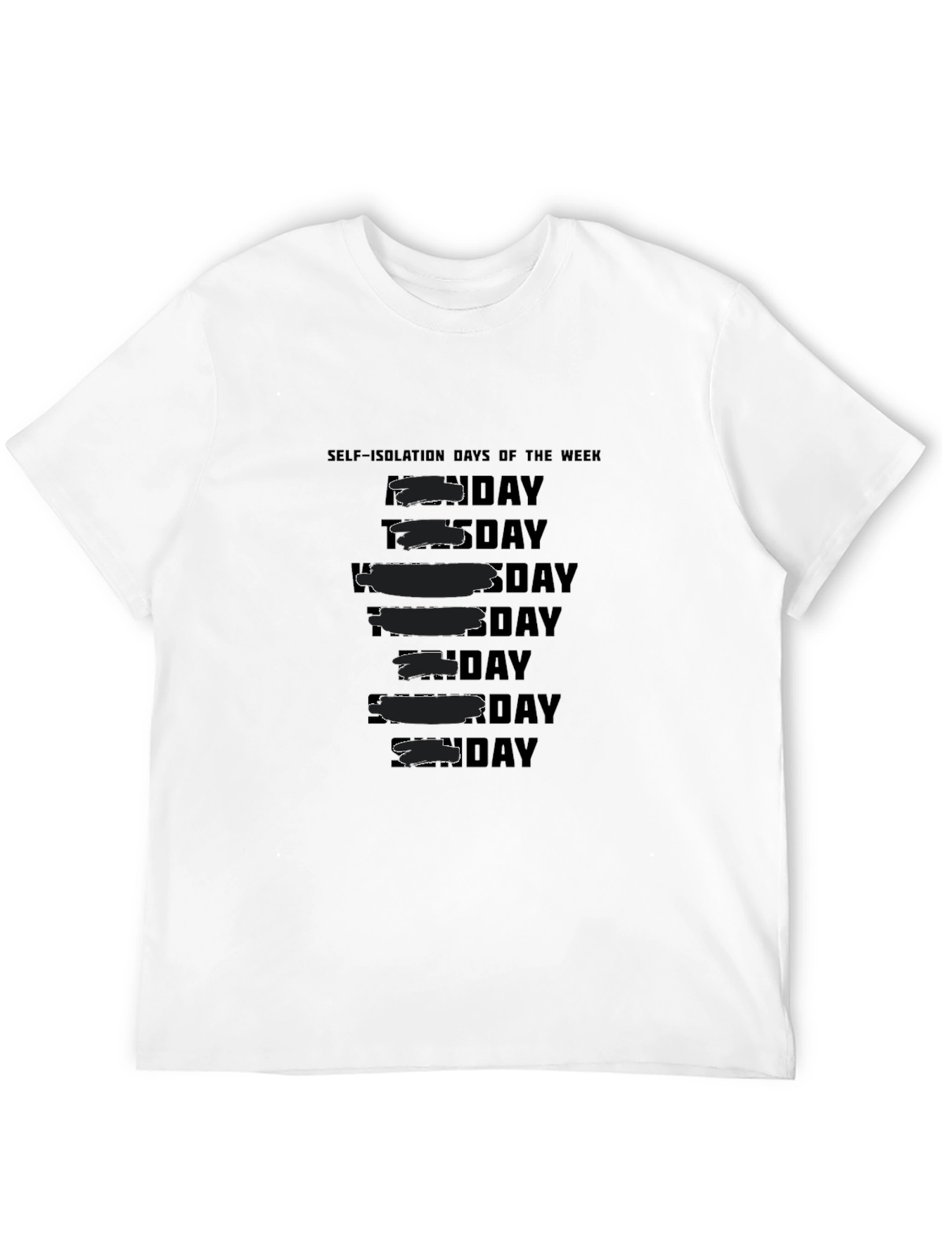 Black Self-Isolation Days of the Week T-Shirt view 12