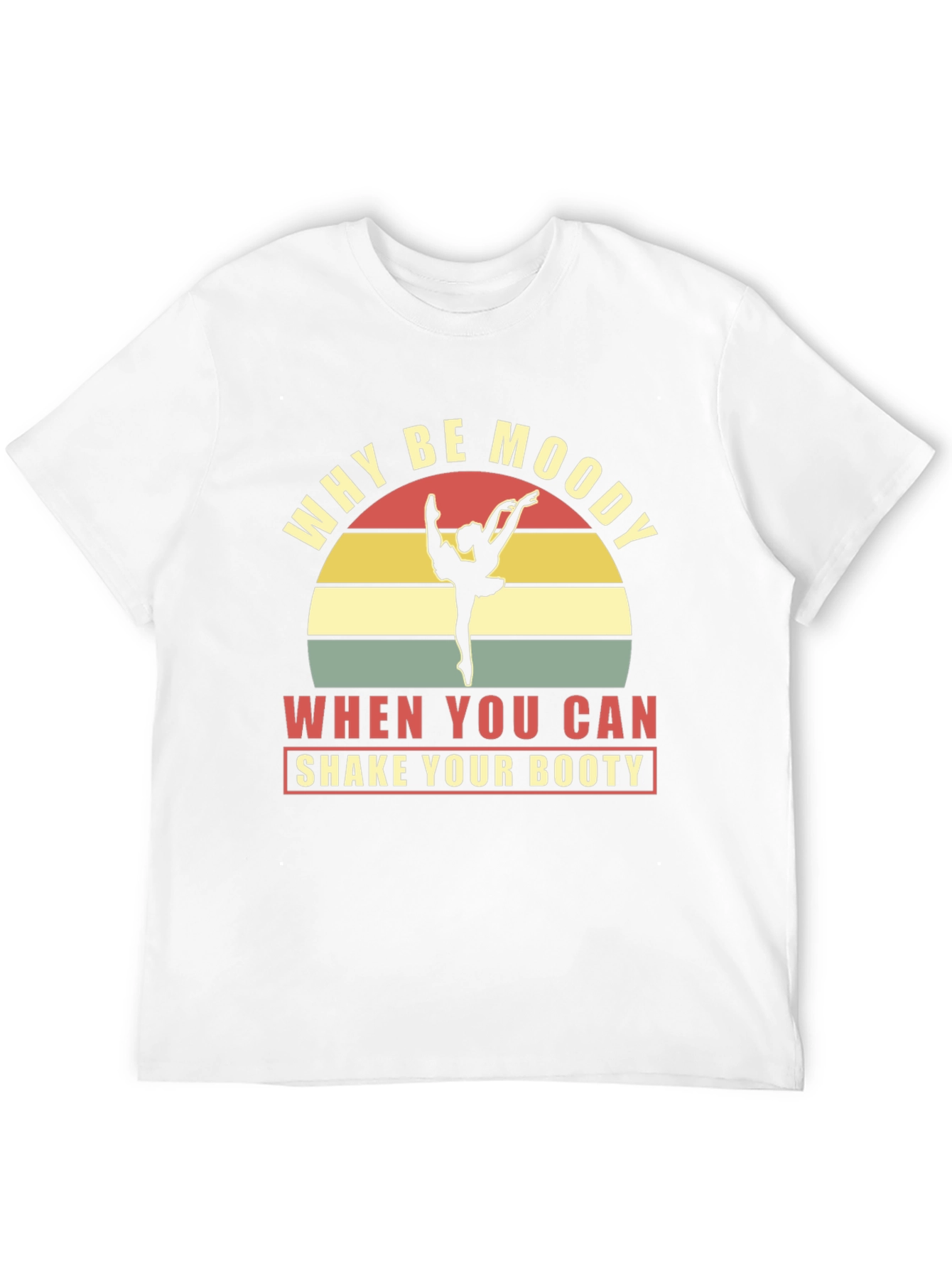 Black Why Be Moody Dancing T-Shirt view 12