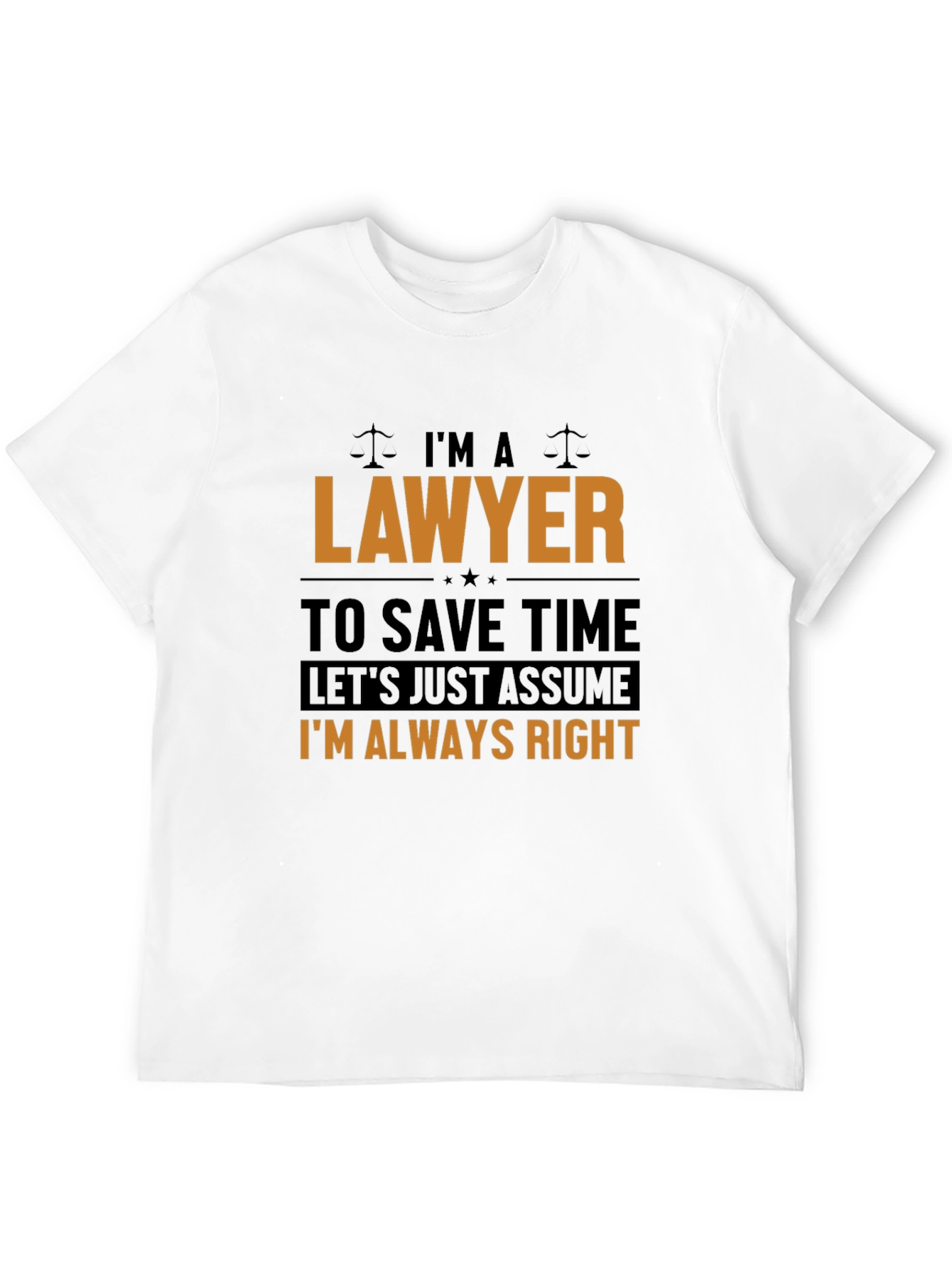 Black Lawyer T-Shirt: I'm Always Right, Funny Legal Tee view 12