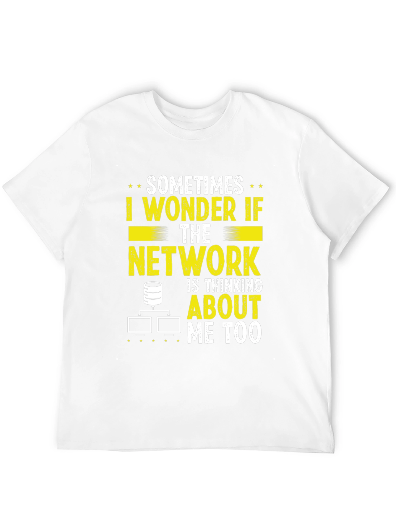 Black Network Admin T-Shirt - Sometimes I Wonder Funny IT view 12
