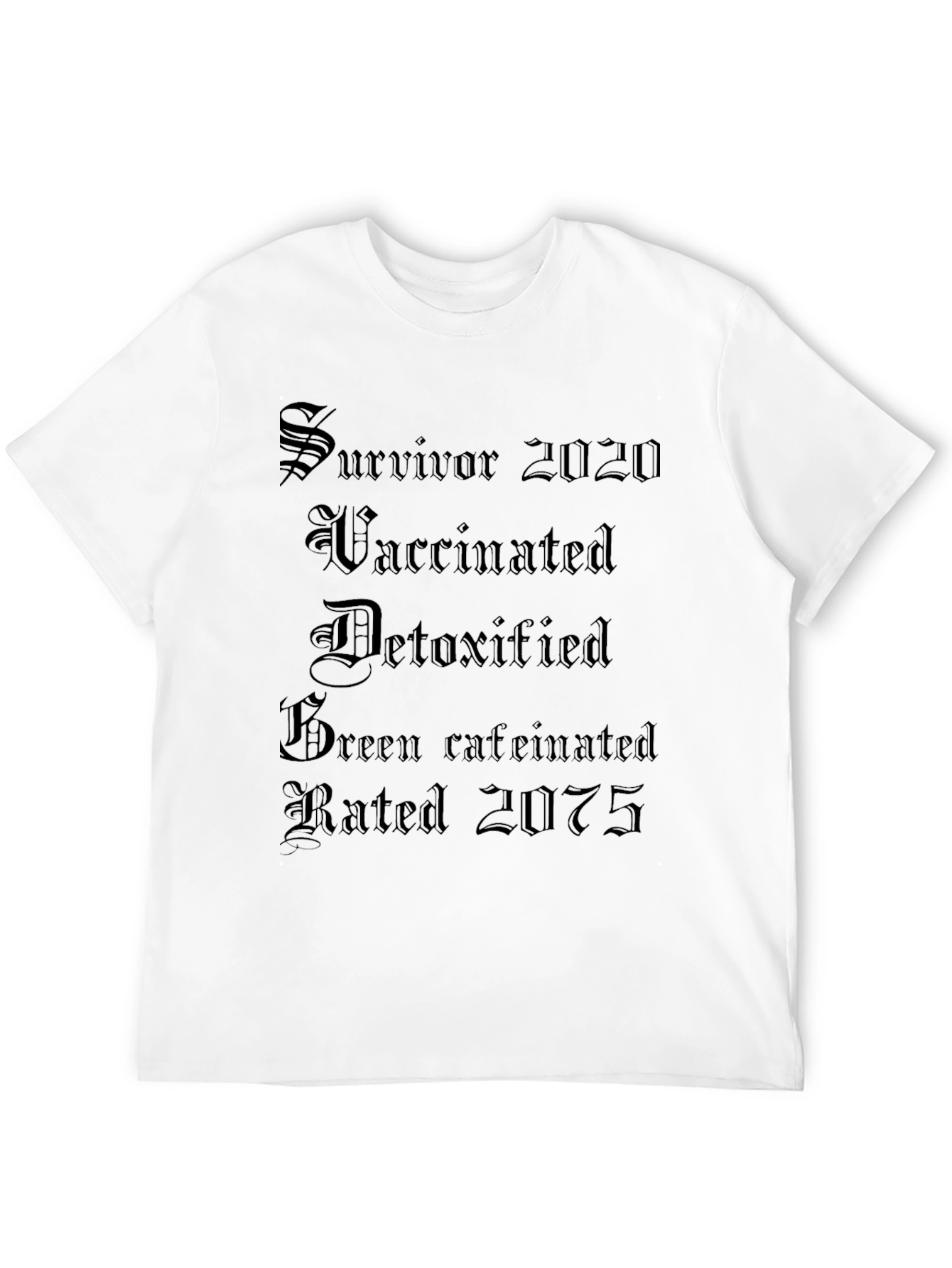 Black Survivor 2020 T-Shirt - Vaccinated, Detoxified & Caffeinated view 12