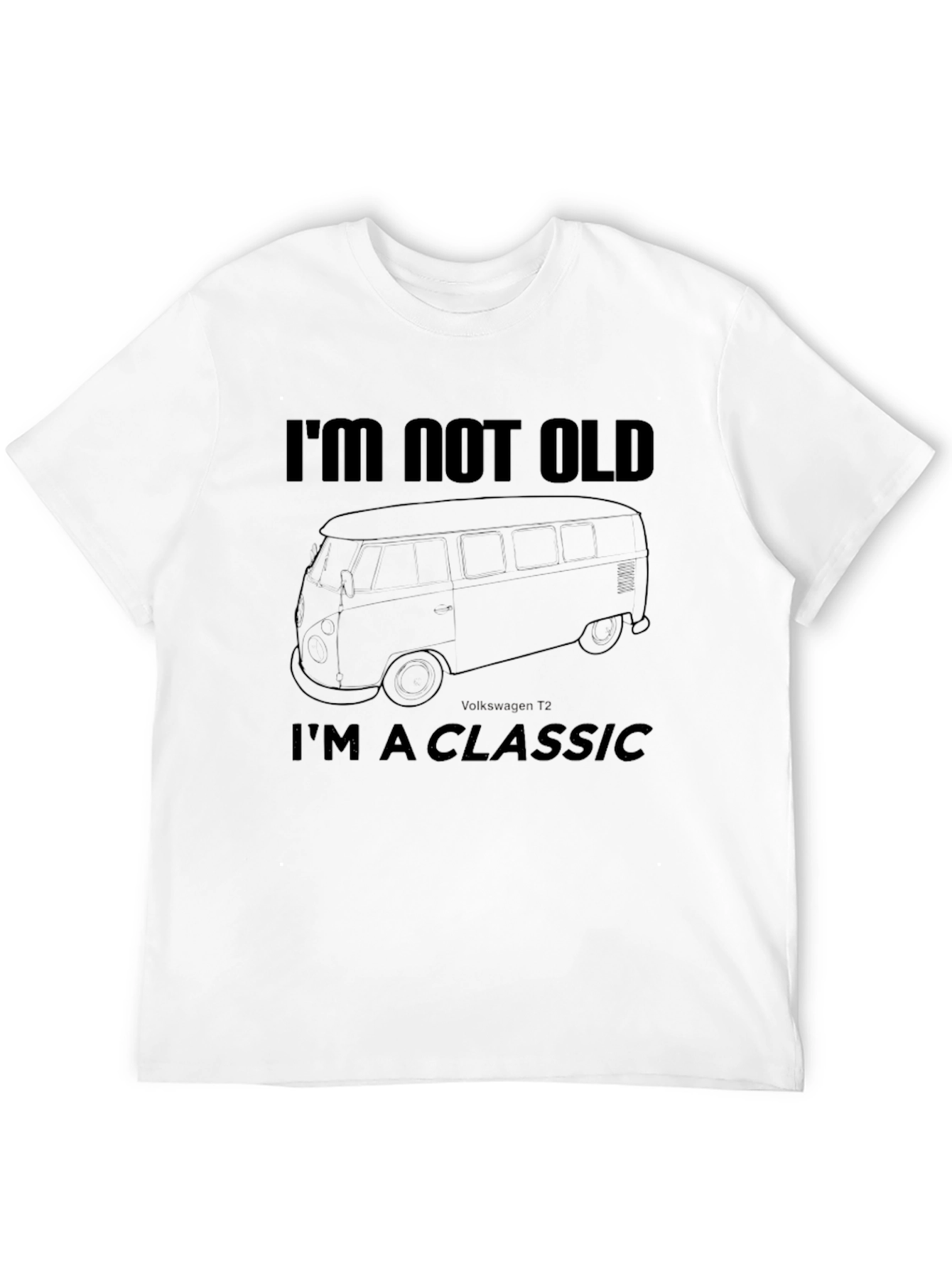 Black I'm Not Old I'm A Classic T-Shirt view 12