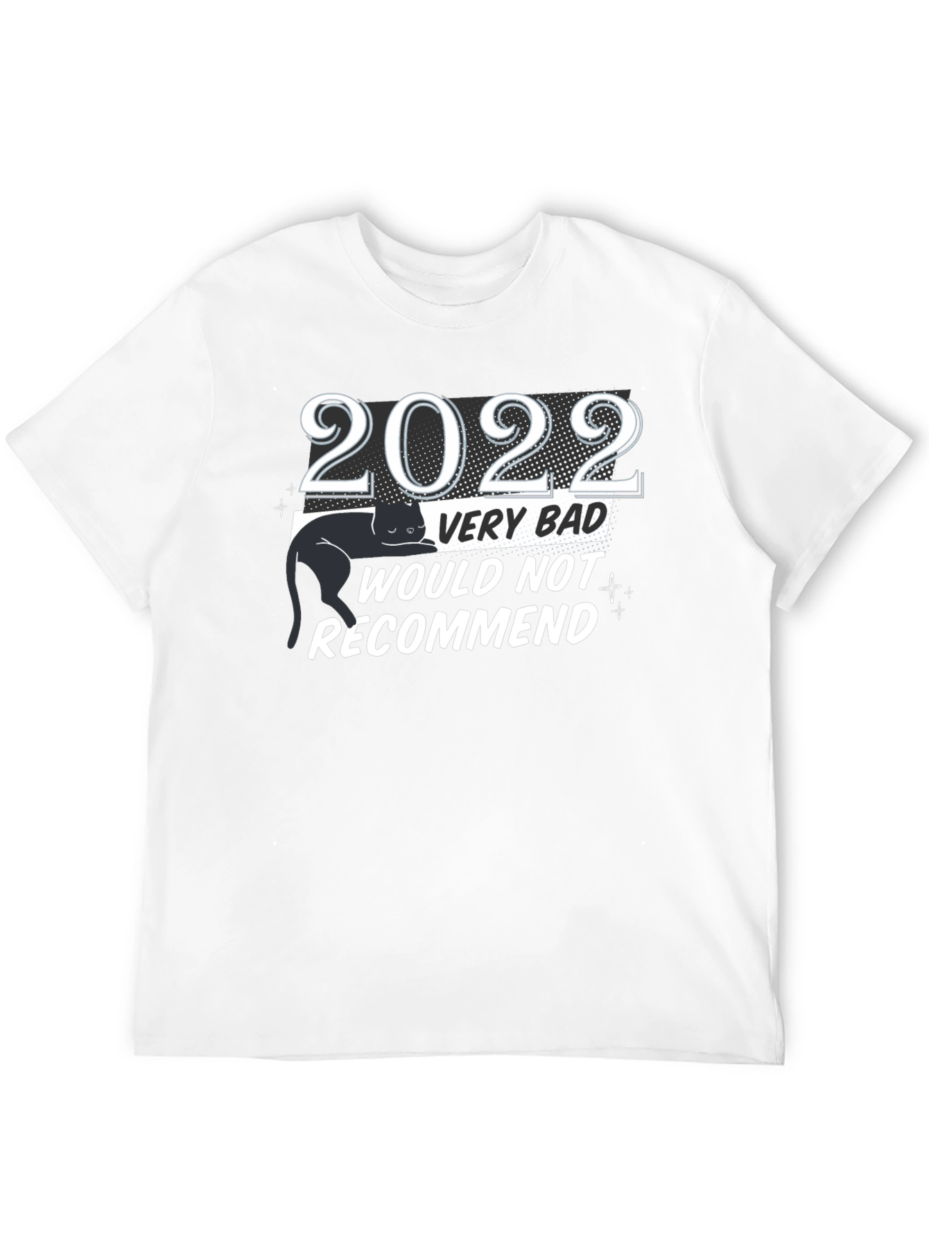 Black 2022 Very Bad Would Not Recommend Black Cat T-Shirt view 12