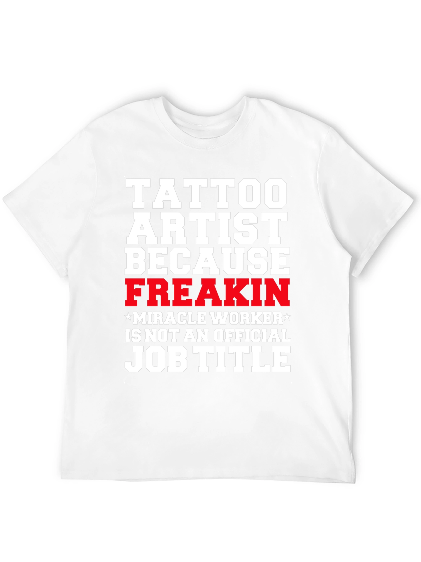 Black Tattoo Artist Graphic T-Shirt - Funny Job Title Tee view 12