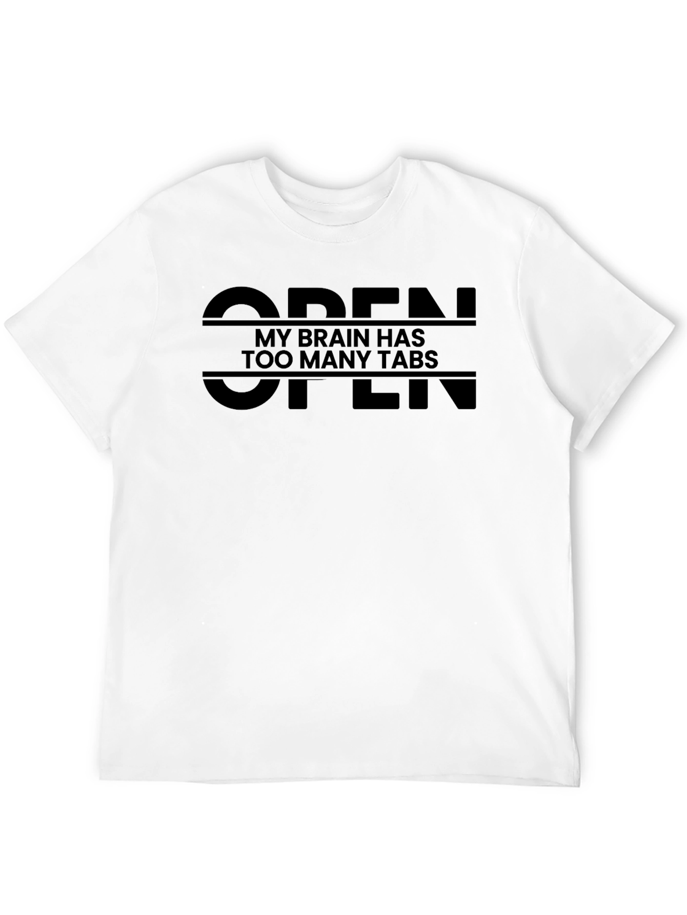 Black My Brain Has Too Many Tabs Black T-Shirt view 12