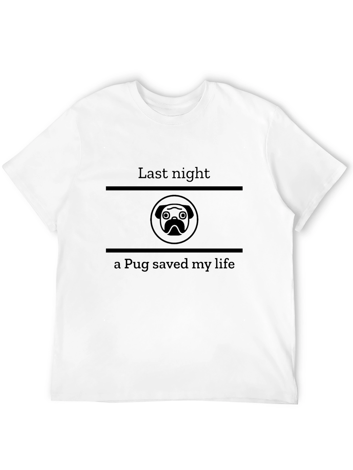 Black Pug Saved My Life T-Shirt view 12