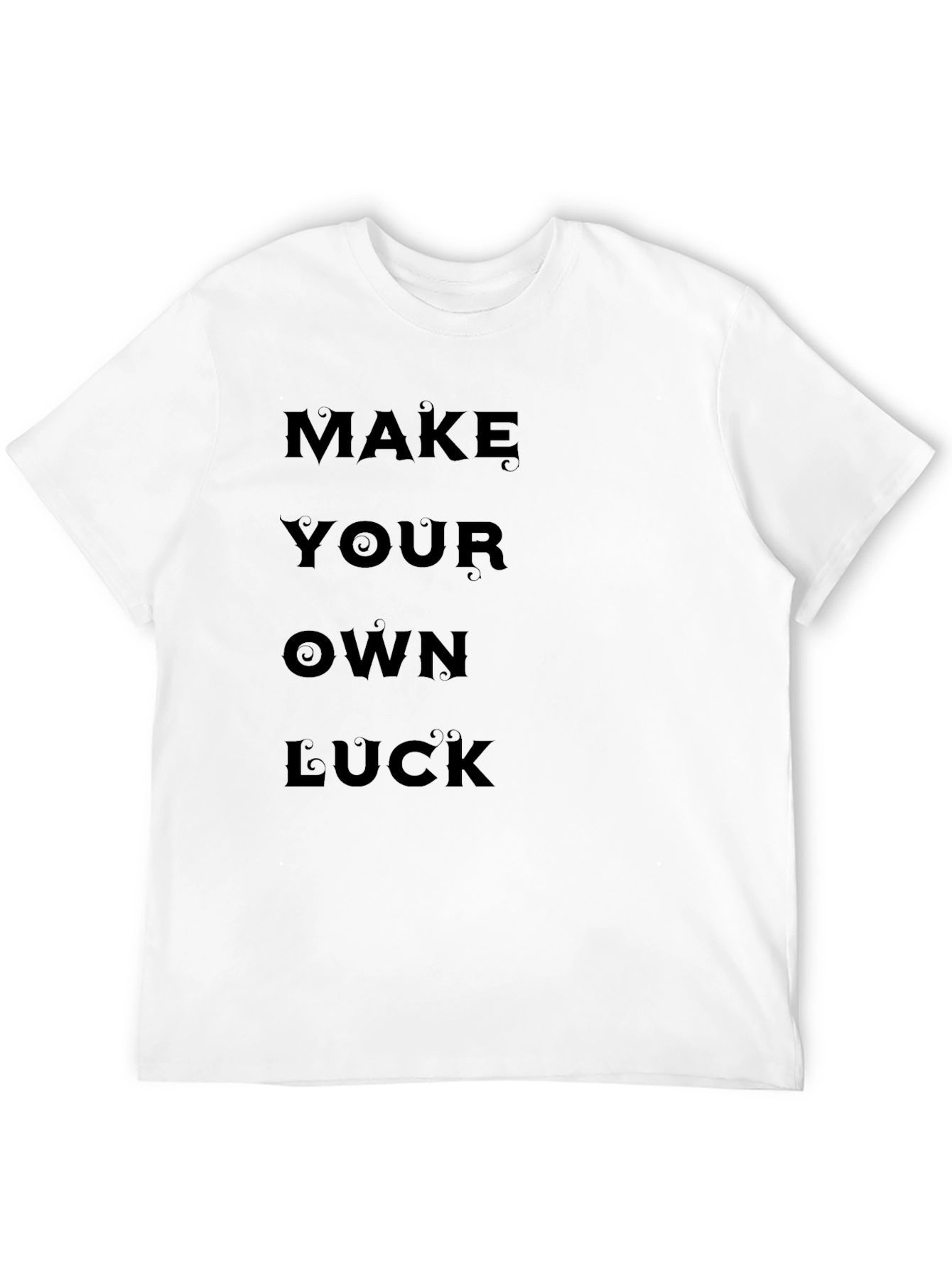 Black Make Your Own Luck Graphic T-Shirt view 12
