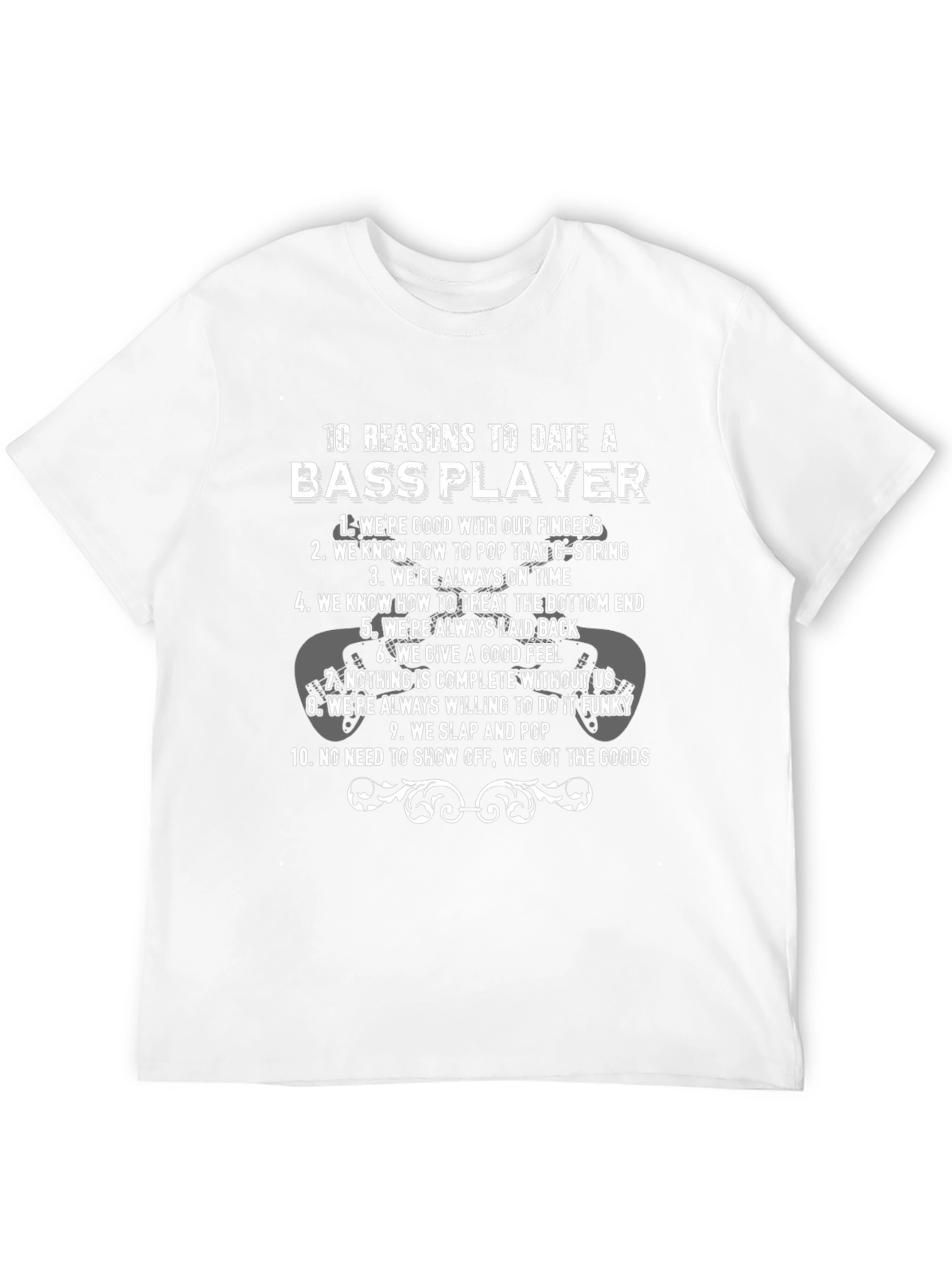 Black Bass Player Reasons T-Shirt - Date a Musician! view 12