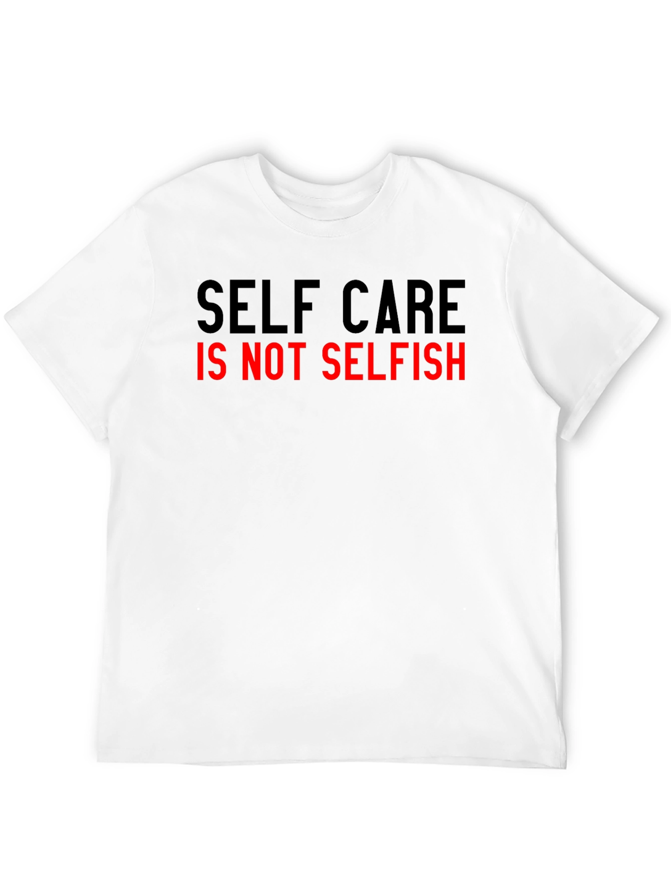 Black Self Care Is Not Selfish Graphic T-Shirt view 12