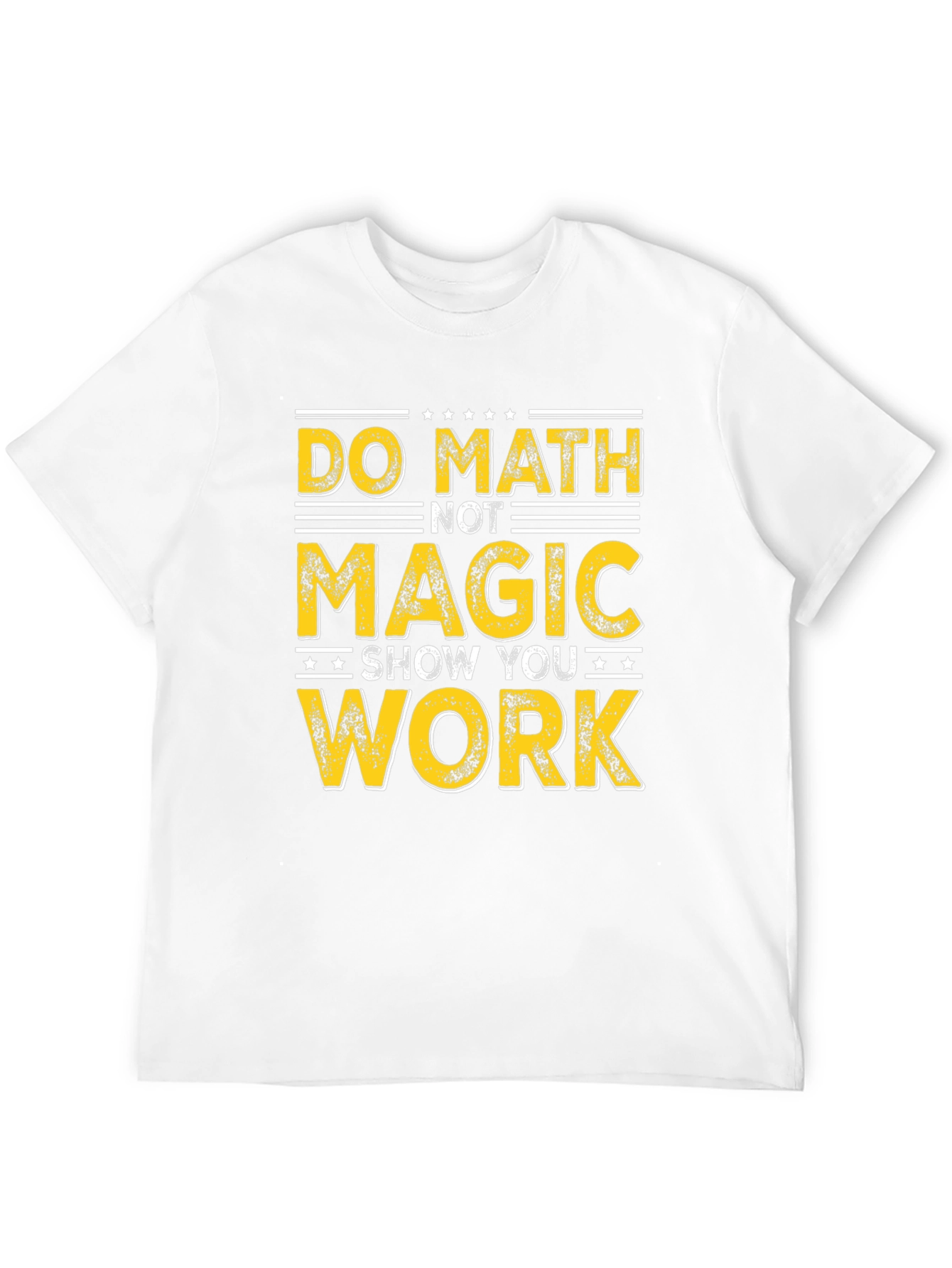 Black Do Math Not Magic T-Shirt - Show Your Work view 12