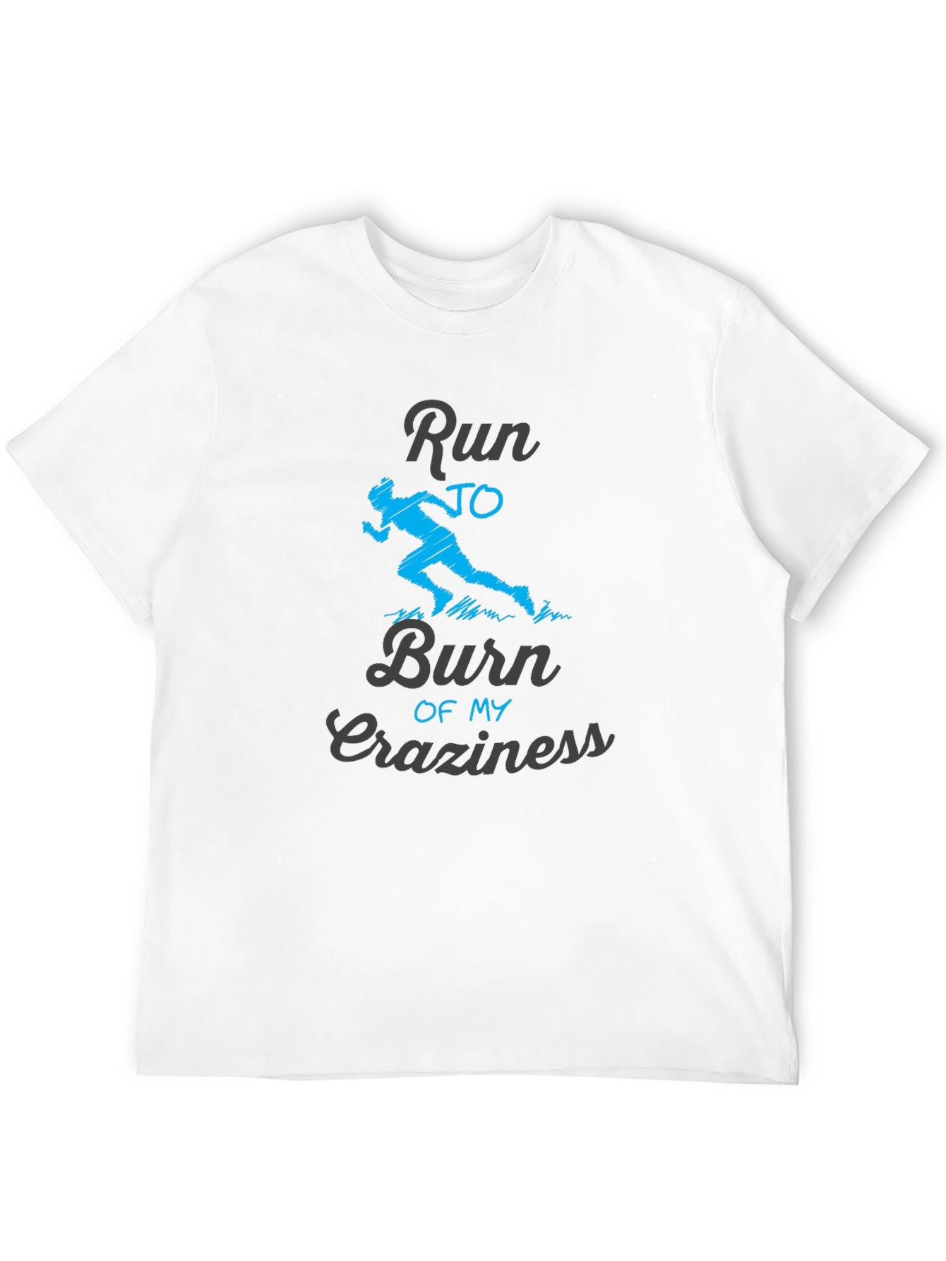 Black Run to Burn Craziness Graphic T-Shirt view 12