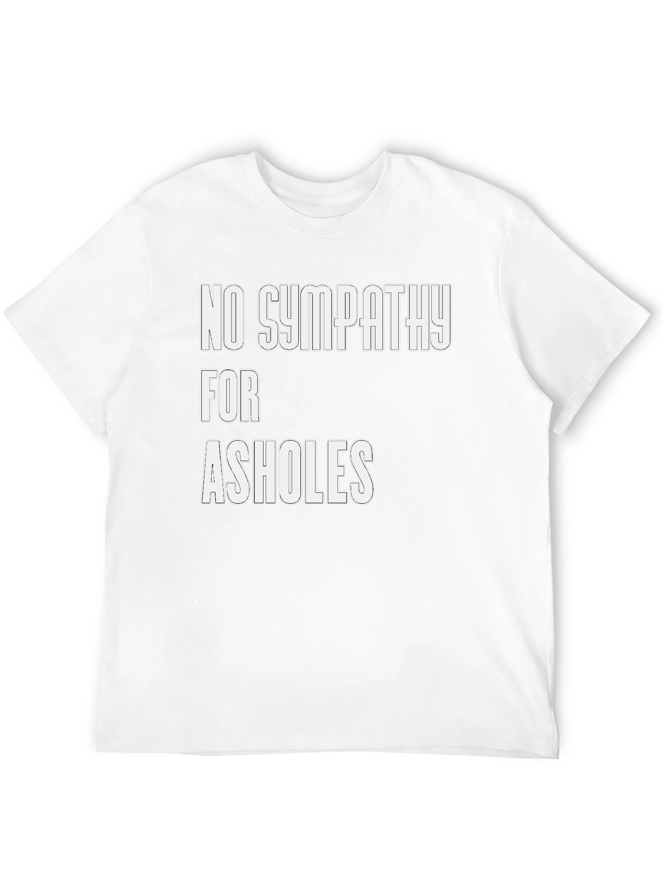 Black No Sympathy for A-Holes T-Shirt view 12