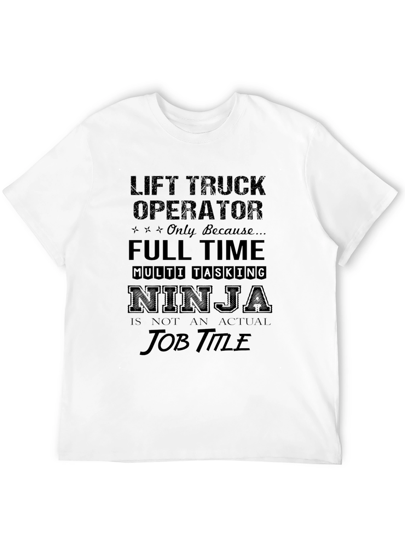Black Lift Truck Operator Novelty Tee view 12