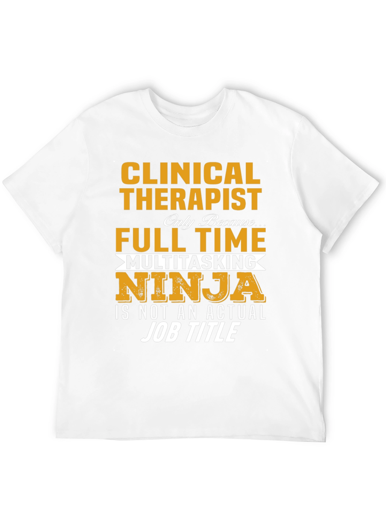 Black Clinical Therapist Full Time Ninja T-Shirt view 12
