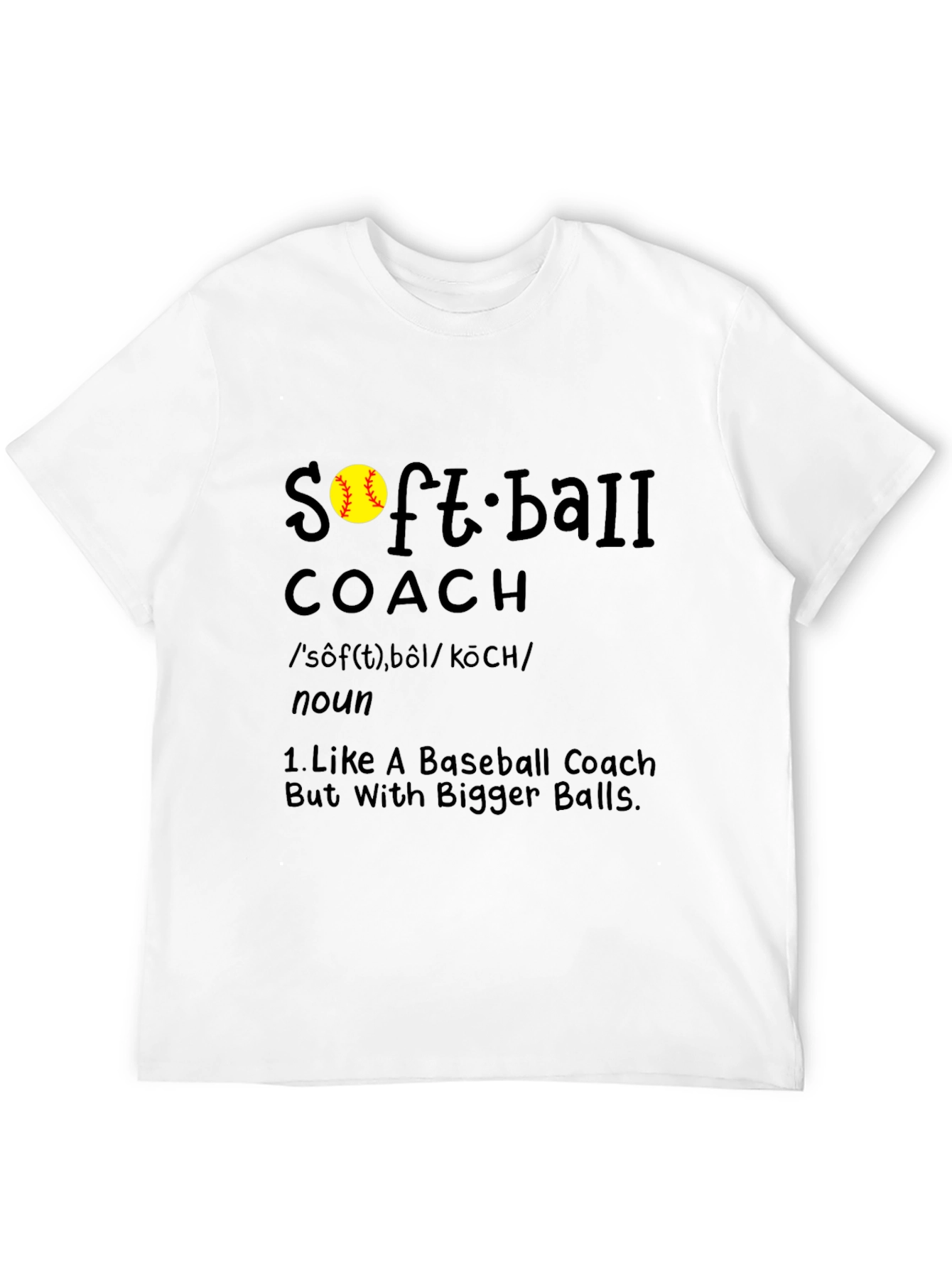 Black Softball Coach T-Shirt - Bigger Balls Humor Tee view 12