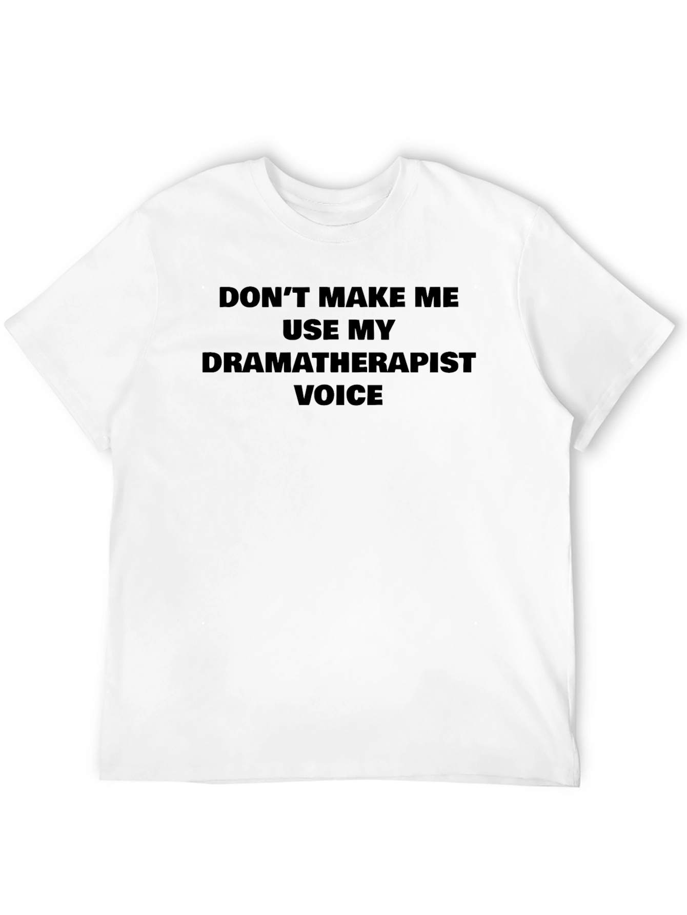Black Dramatherapist Voice T-Shirt: Funny Therapy Humor Tee view 12