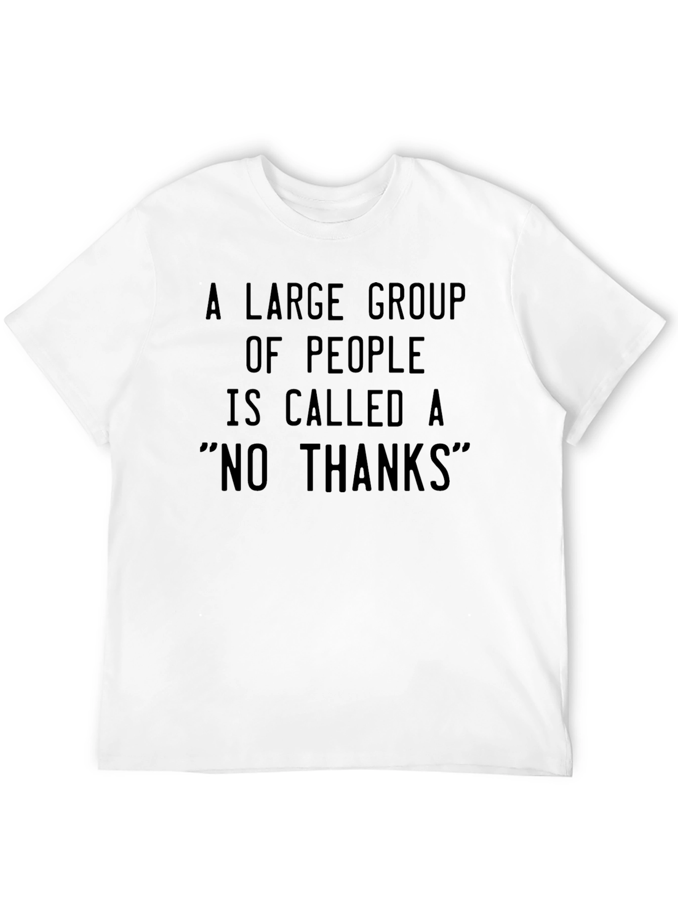 Black A Large Group of People 'No Thanks' Black T-Shirt view 12