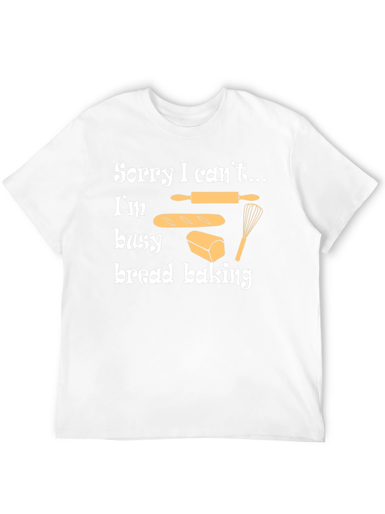 Black Bread Baking T-Shirt - Sorry I Can't, I'm Busy view 12