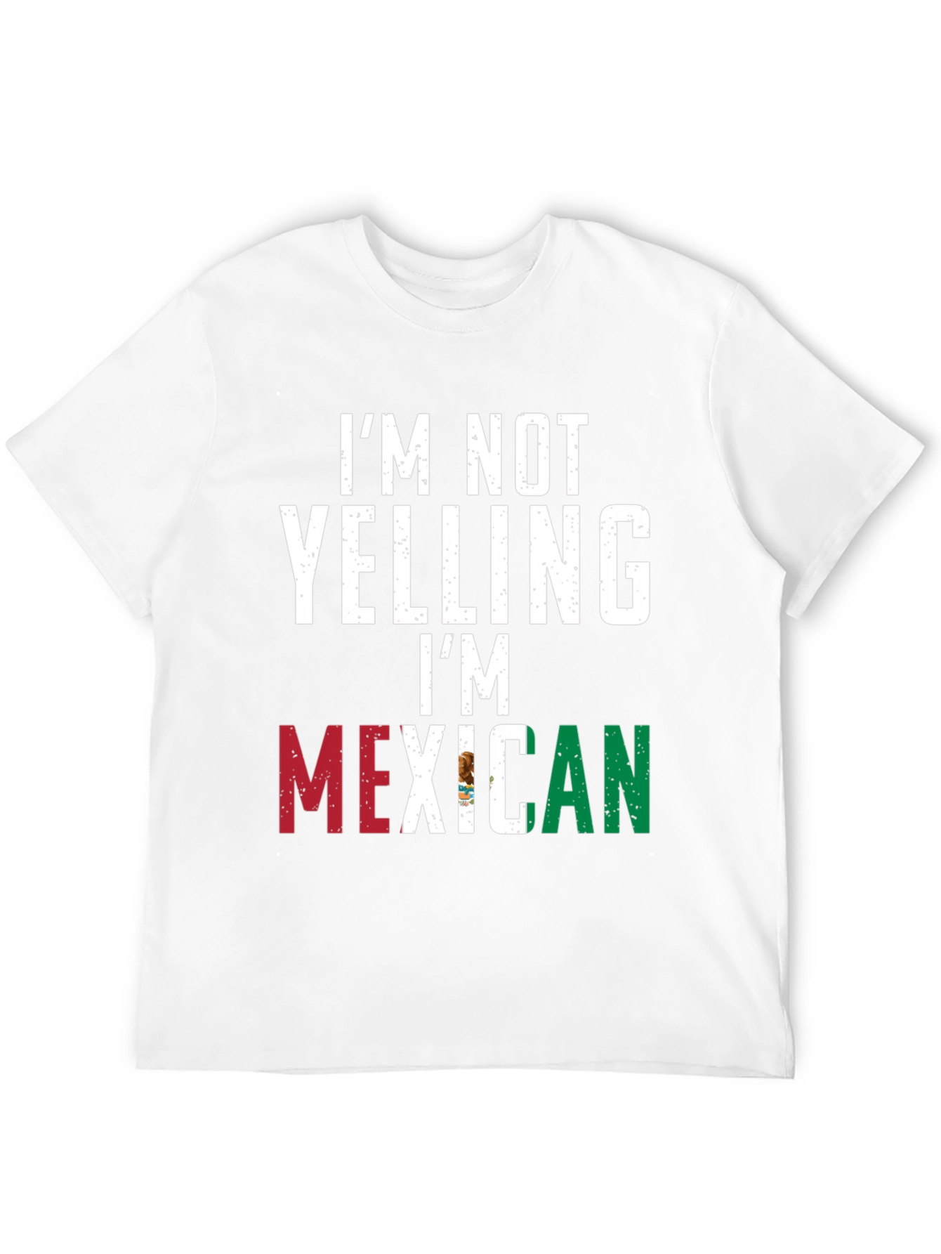 I'm Not Yelling I'm Mexican Black T-Shirt - 12