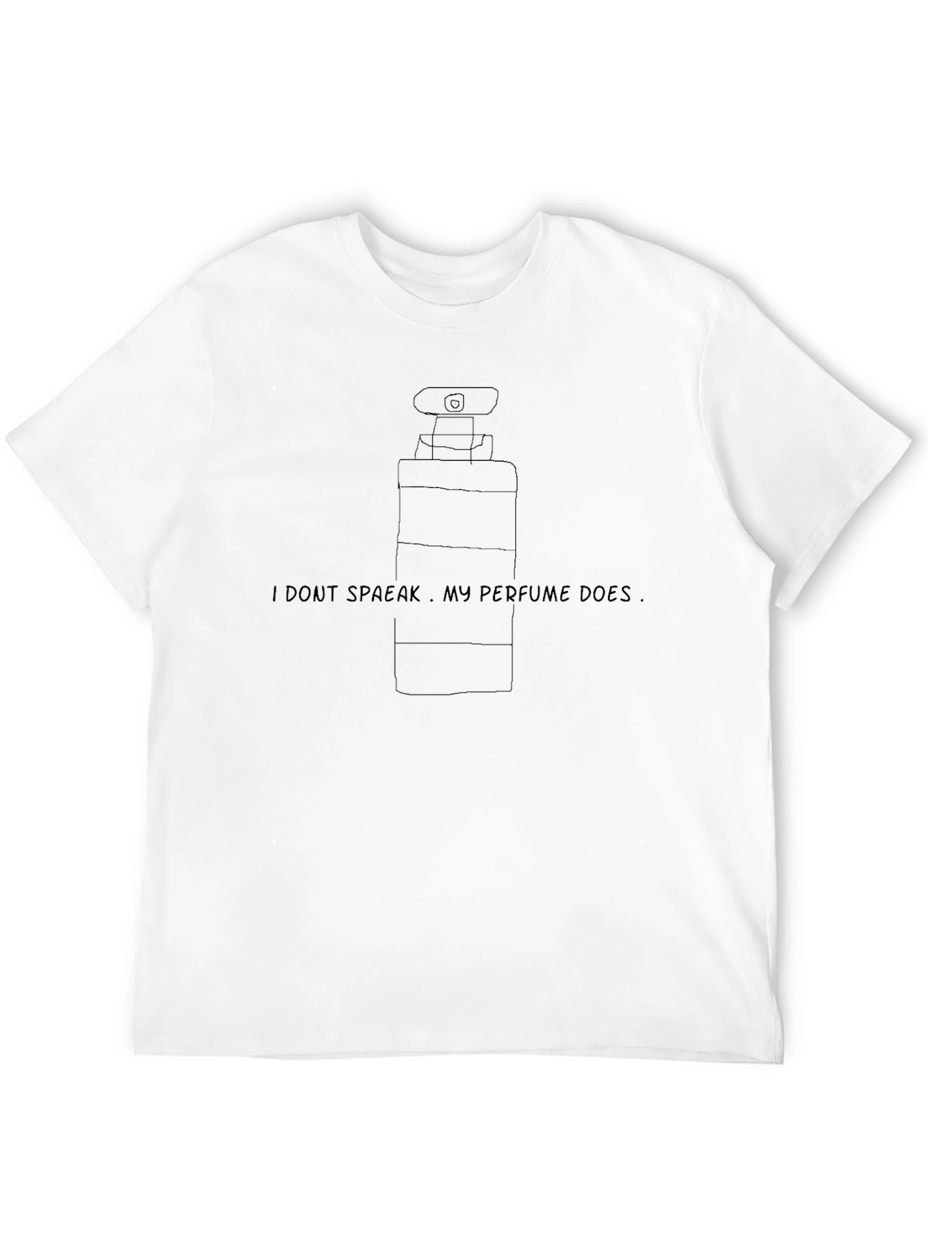 Black Sarcastic Perfume T-Shirt - "I Don't Speak, My Perfume Does" view 12