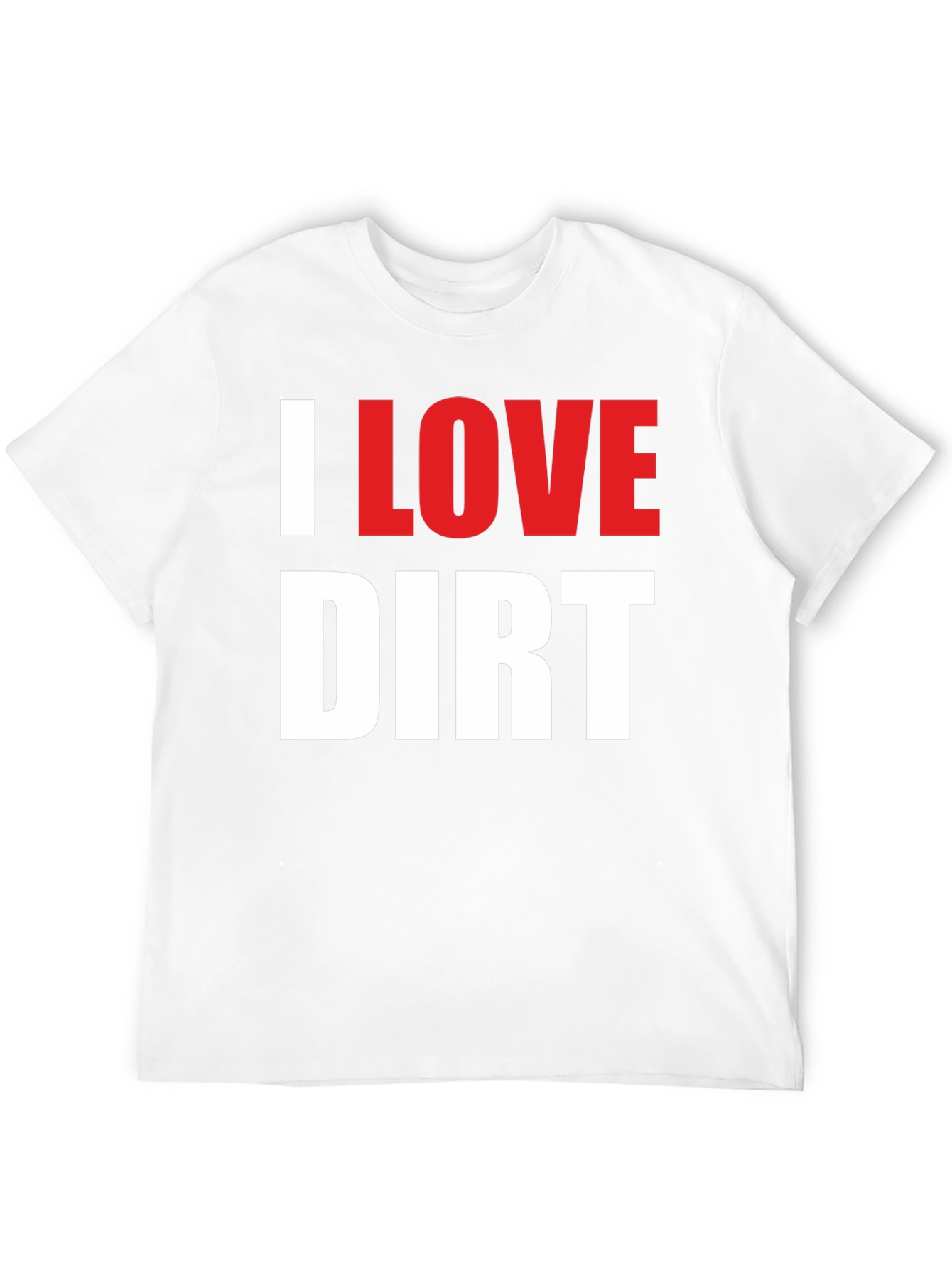 Black I Love Dirt T-Shirt Funny Mud Racing Tee view 12