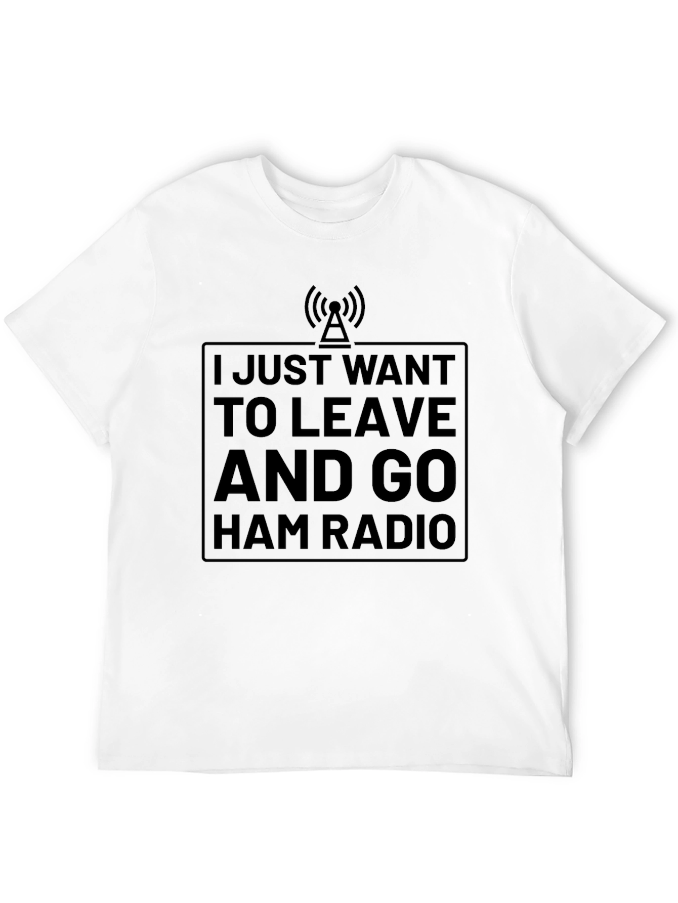 Black Ham Radio T-Shirt - I Just Want To Leave view 12