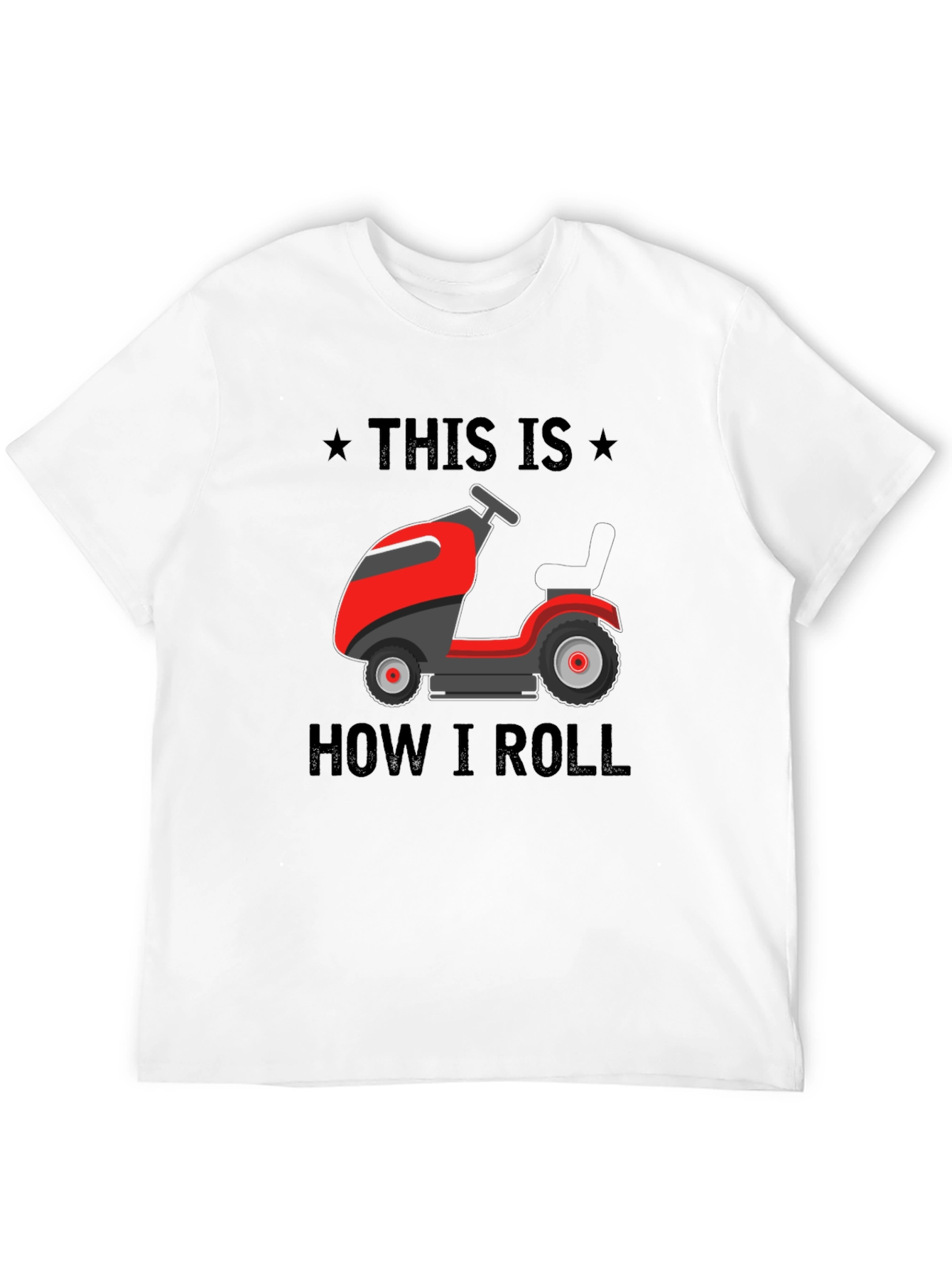 Black This Is How I Roll Lawn Mower T-Shirt view 12