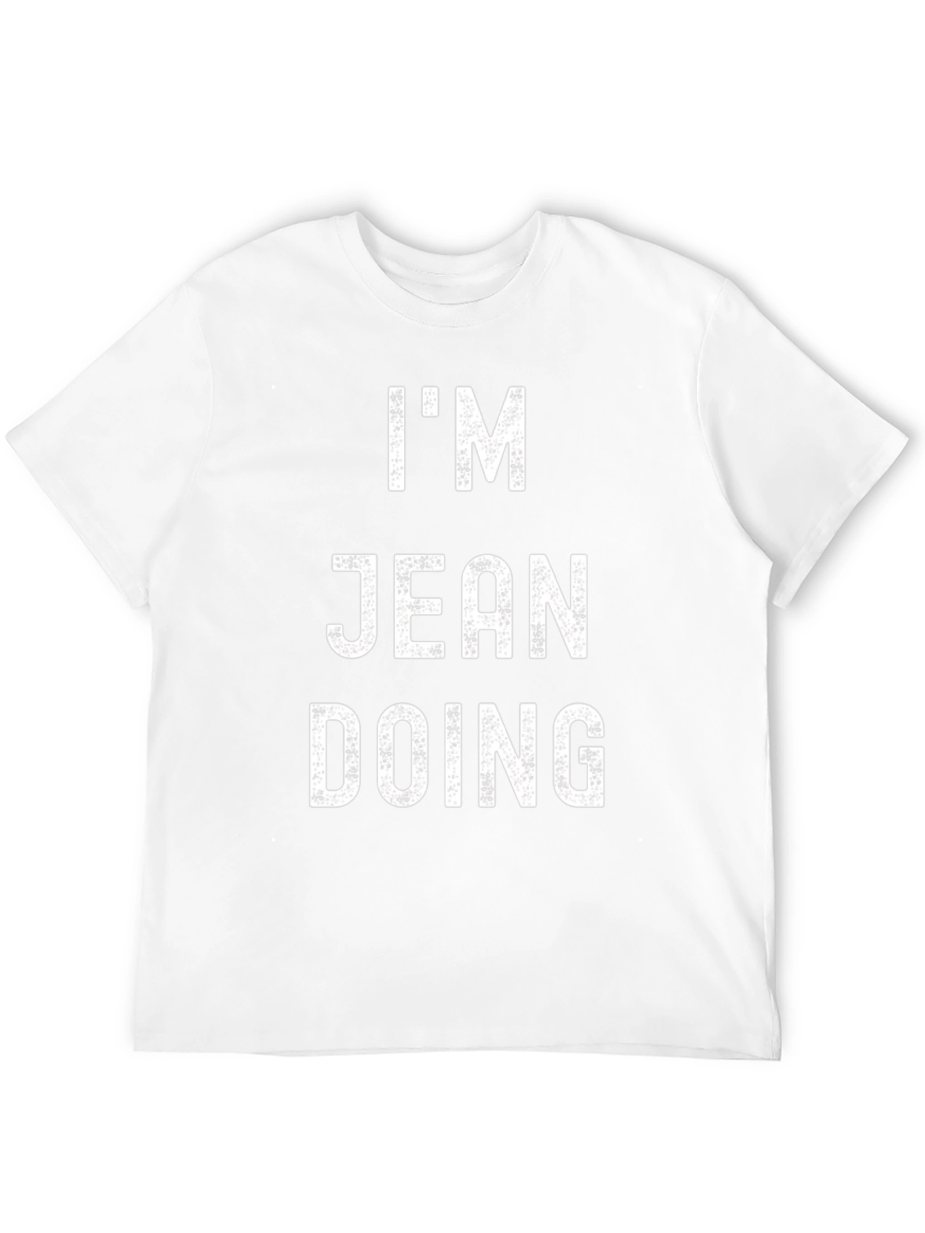 Black I'm Jean Doing T-Shirt Funny Pun Tee view 12