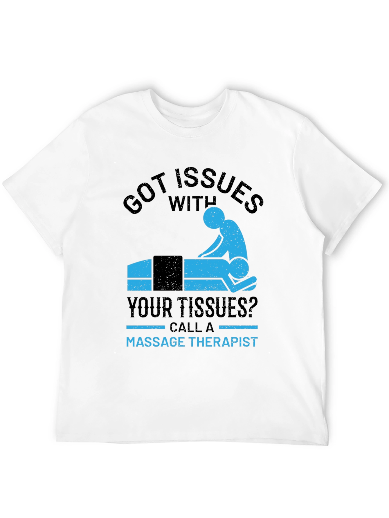 Black Got Issues? Massage Therapist Graphic T-Shirt view 12
