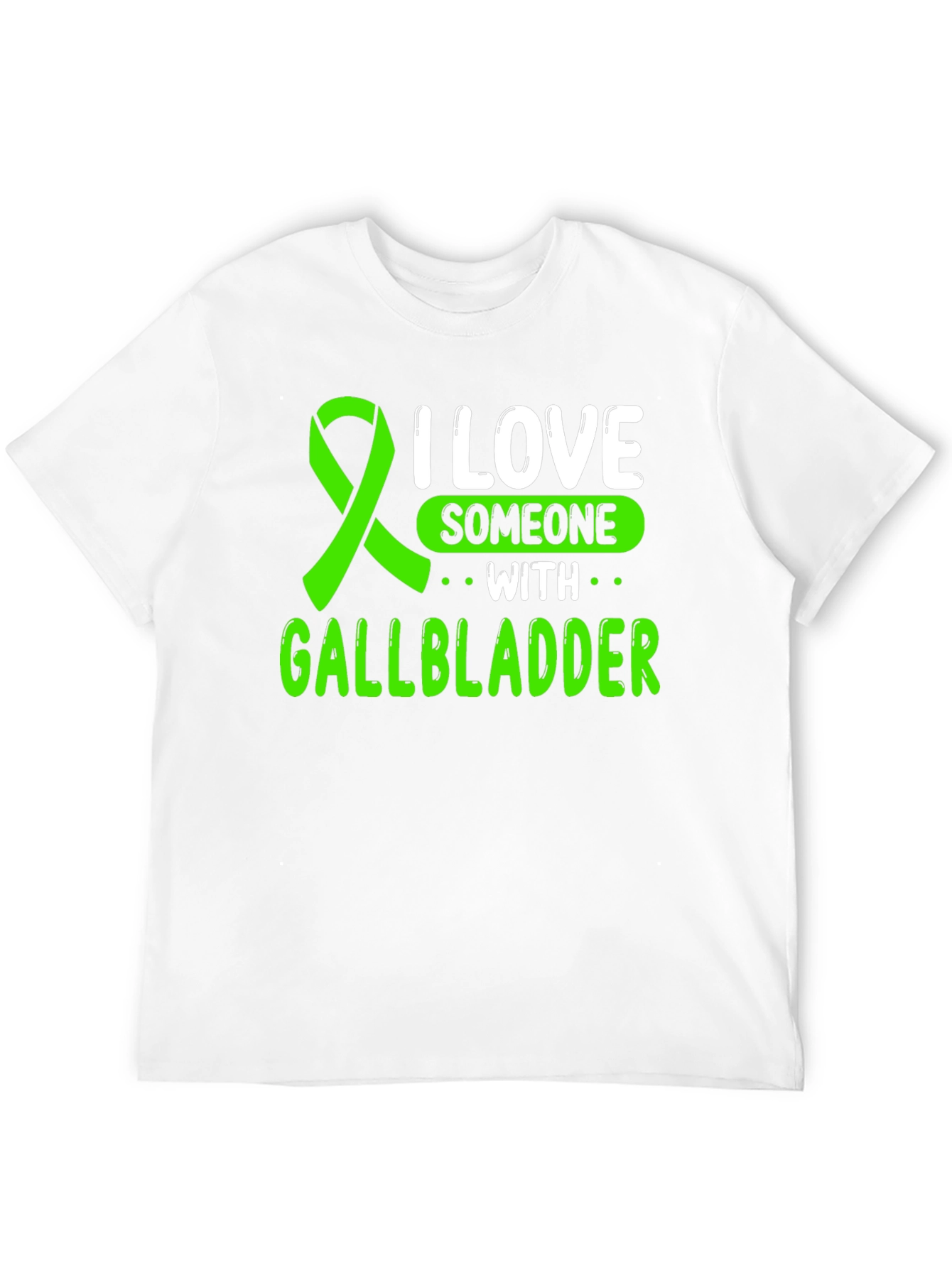 I Love Someone with Gallbladder T-Shirt - 12