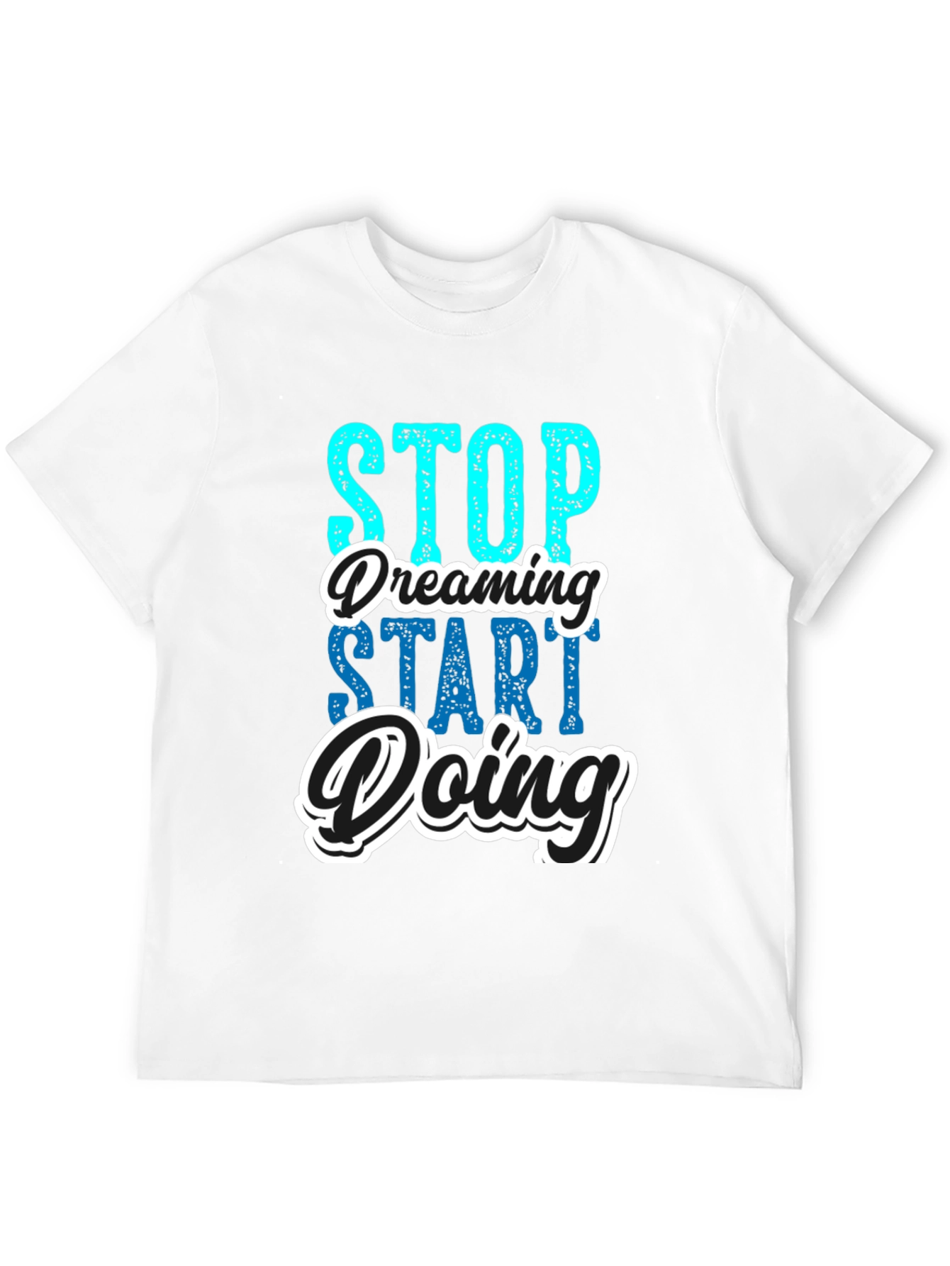 Black Stop Dreaming Start Doing Black Graphic Tee view 12