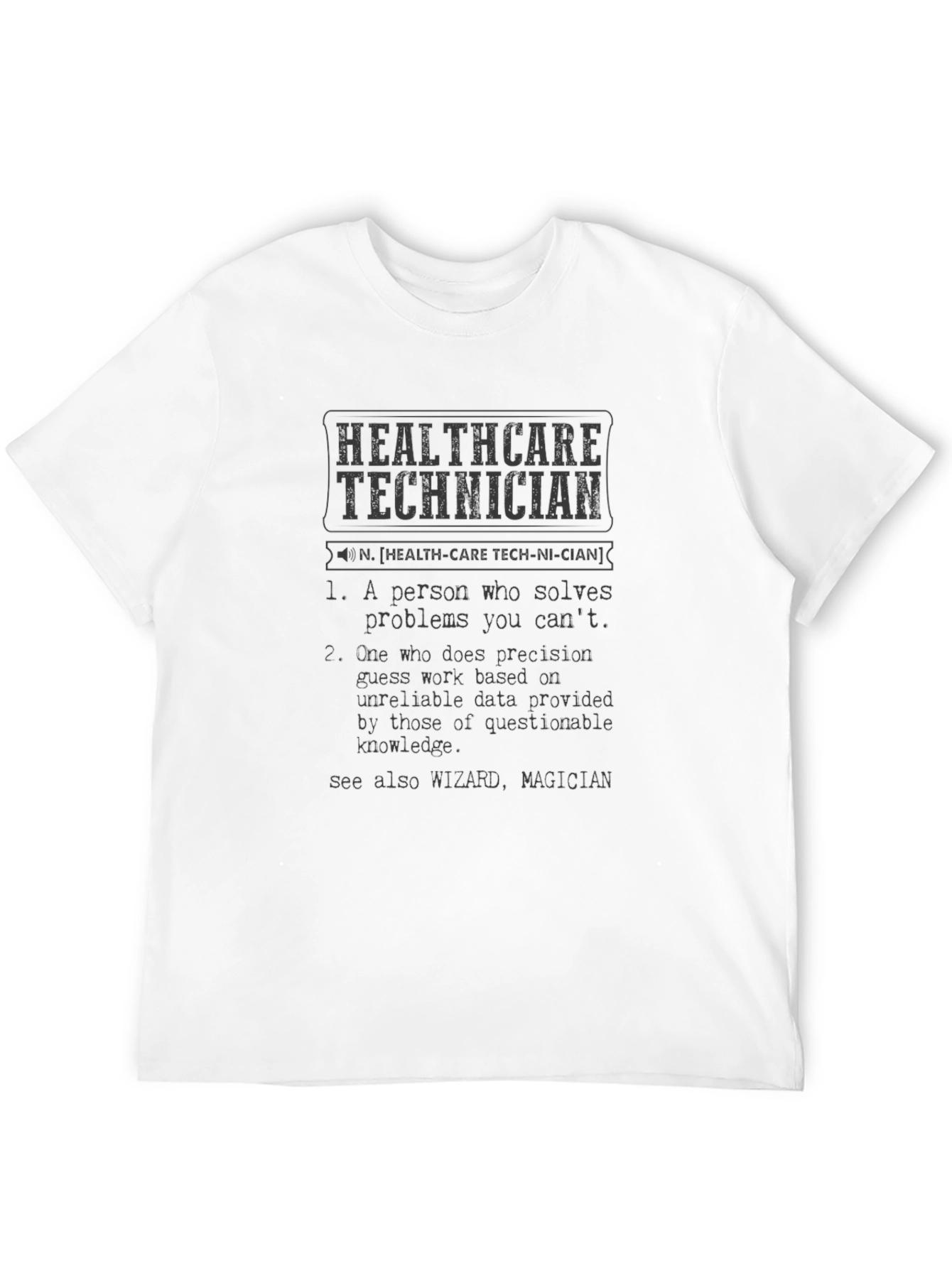 Black Healthcare Technician Definition T-Shirt view 12
