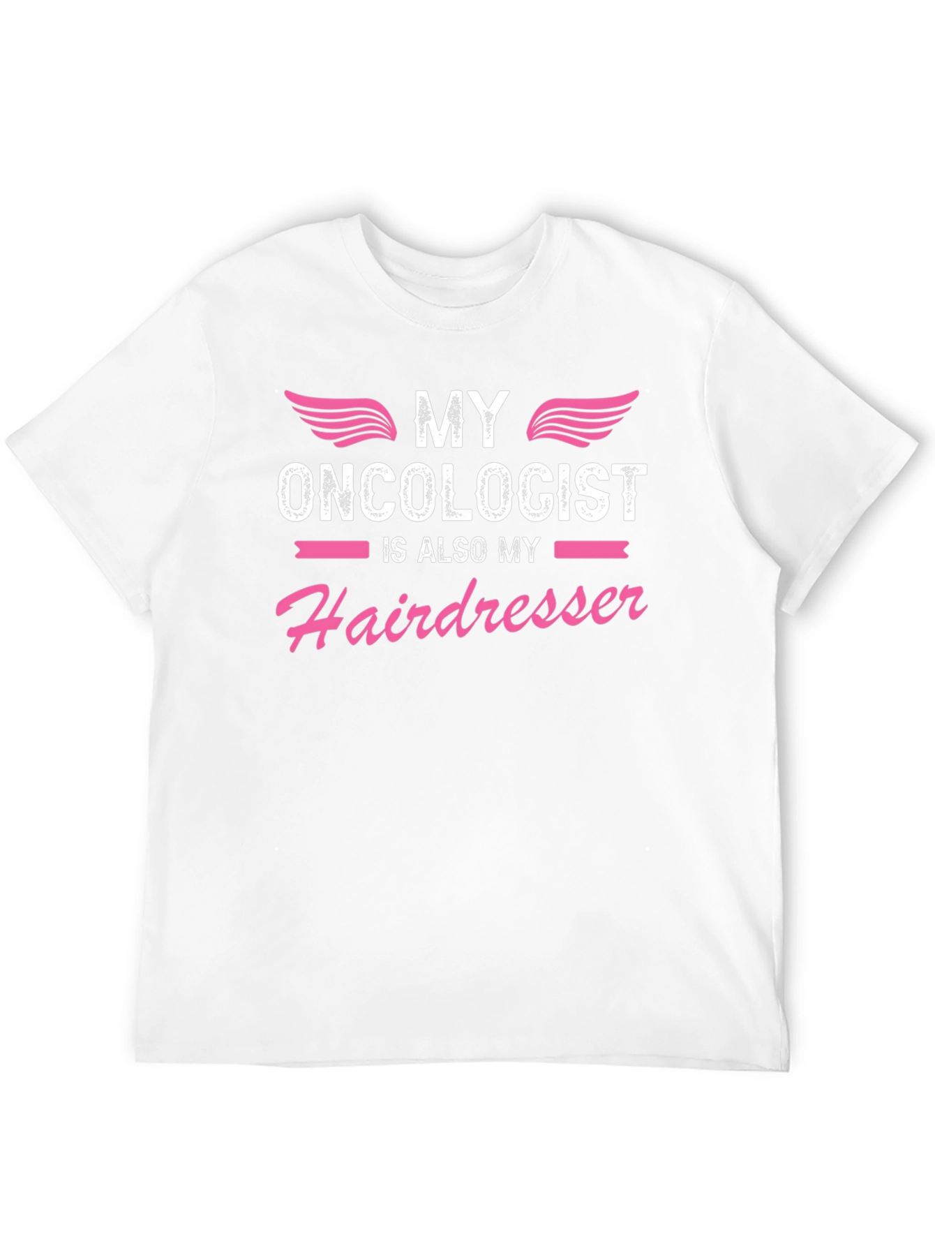 Funny Oncologist Hairdresser T-Shirt - 12