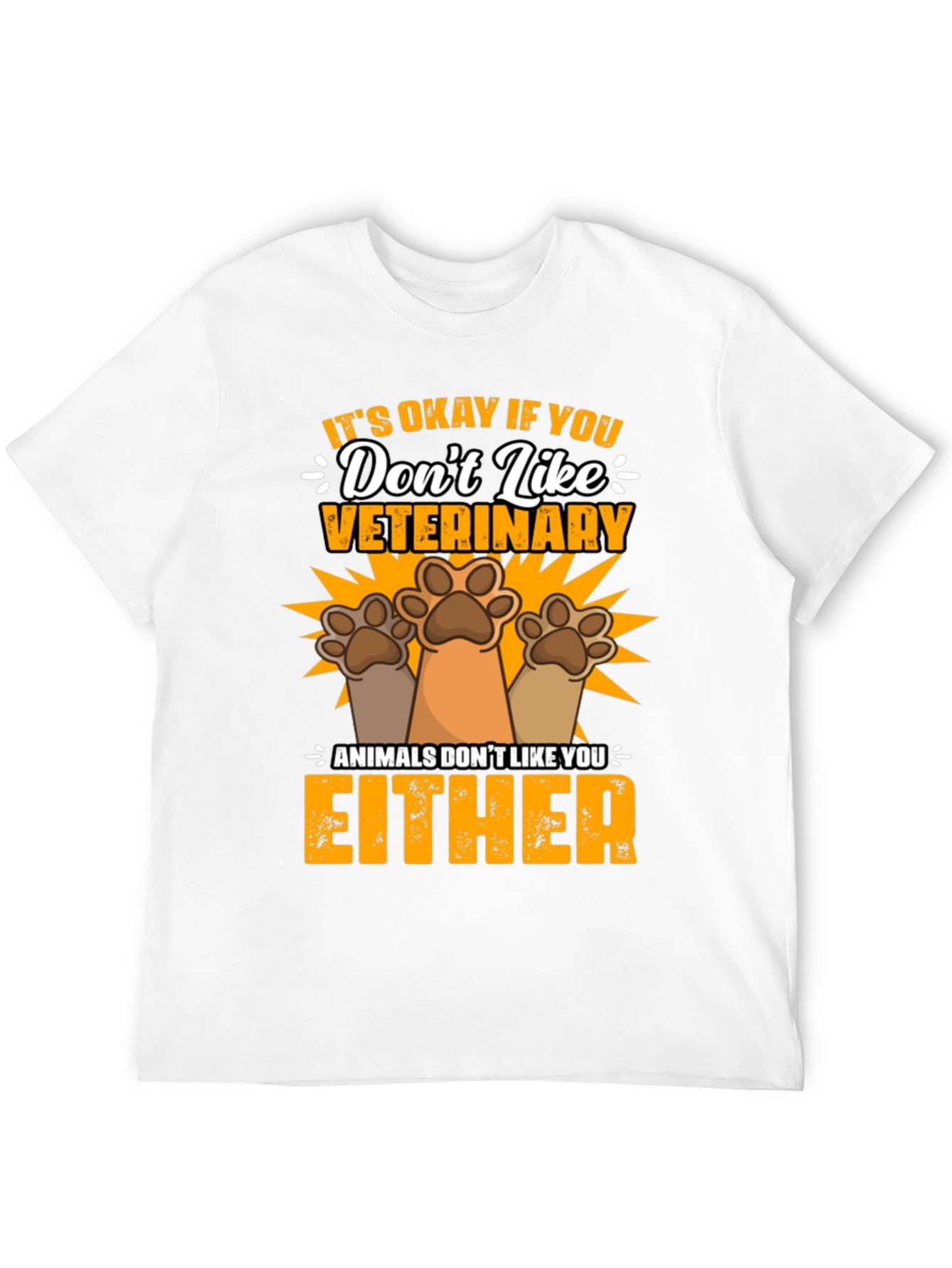 Black Veterinary Humor T-Shirt: Animals Don't Like You Either view 12