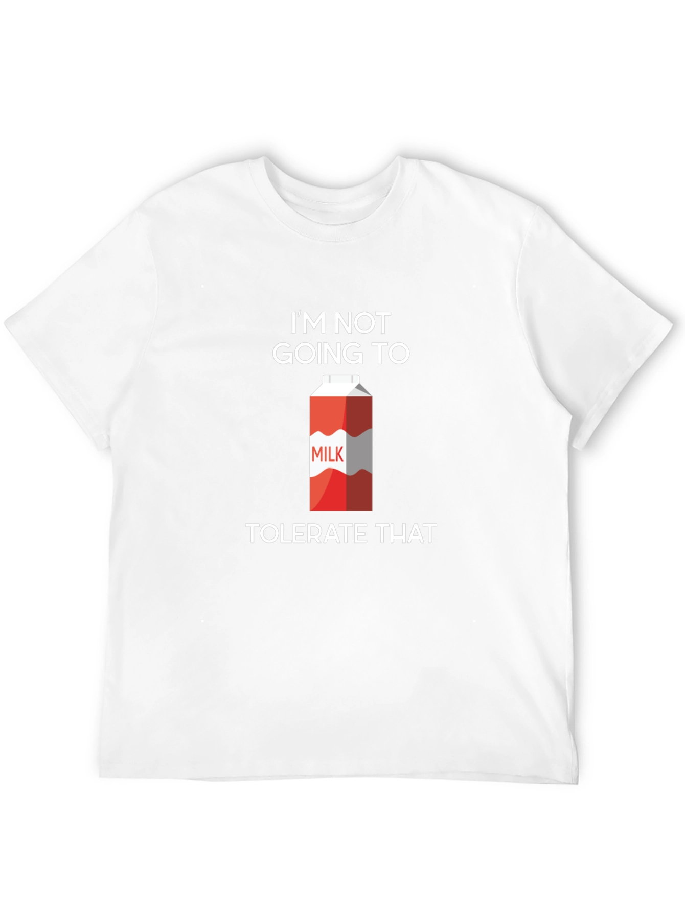 Black I'm Not Going To Milk Tolerate That Graphic Tee view 12