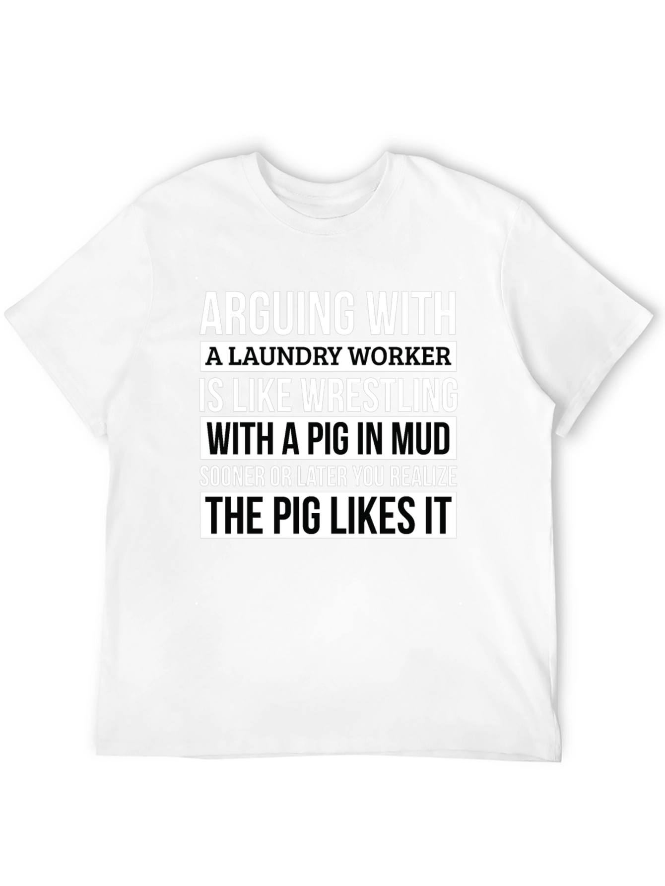 Black Laundry Worker Pig in Mud T-Shirt view 12