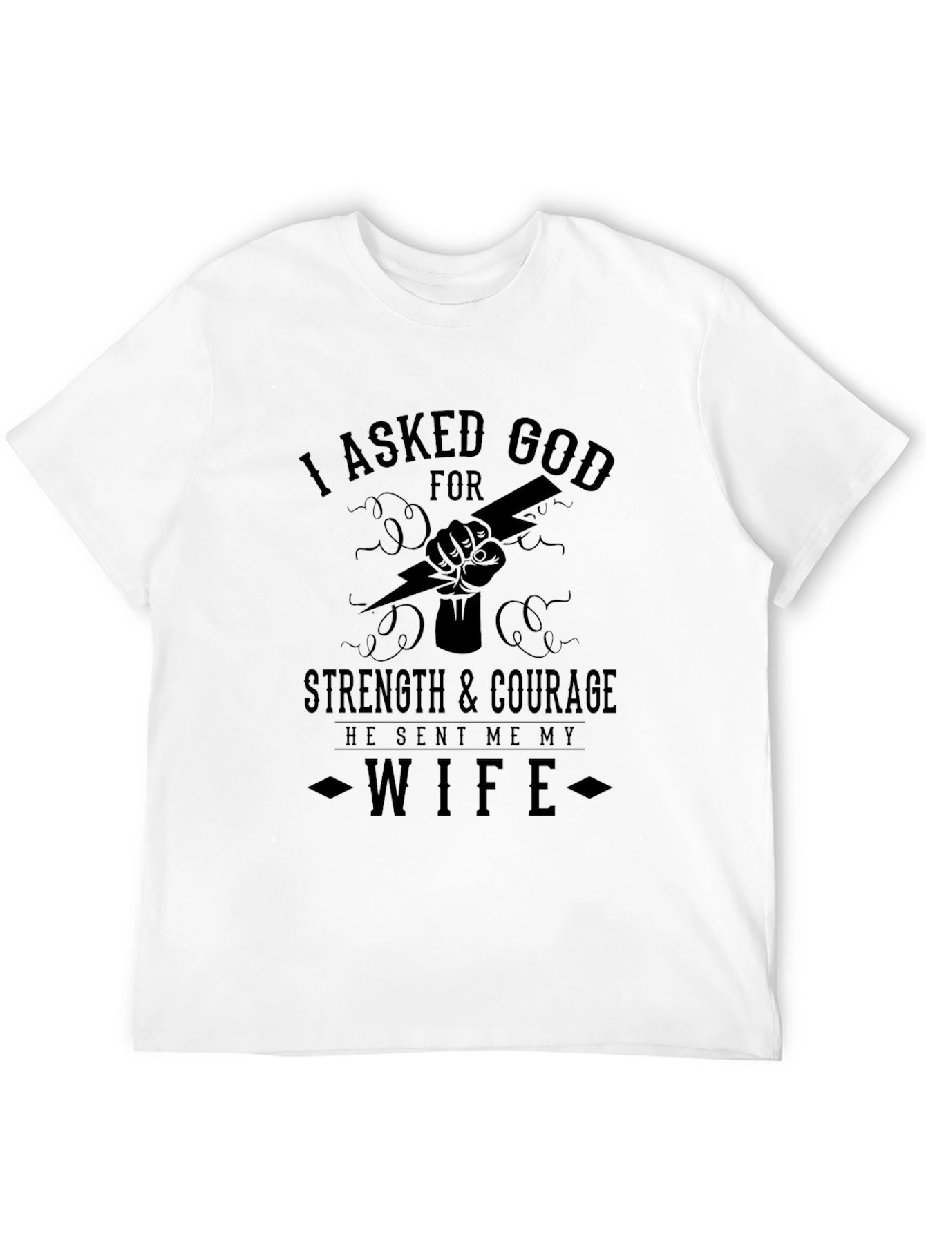 Black I Asked God for Strength Wife T-Shirt view 12