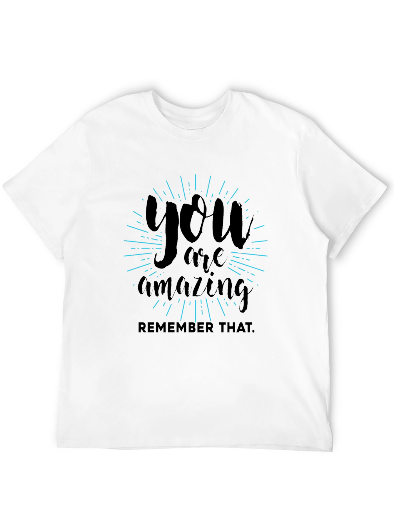 Black You Are Amazing T-Shirt - Inspirational Graphic Tee view 12