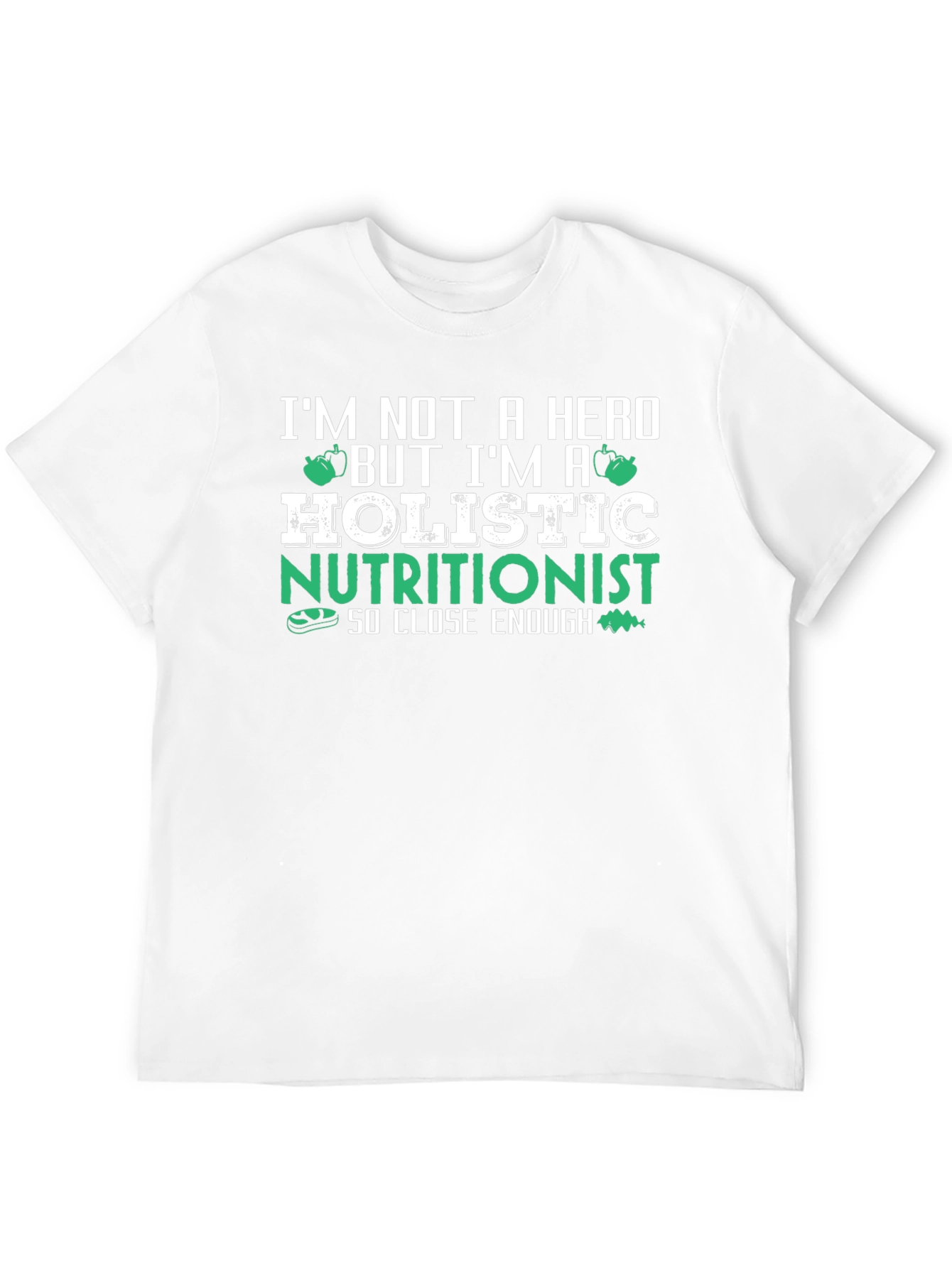 Holistic Nutritionist T-Shirt - Funny Health Food Tee - 12