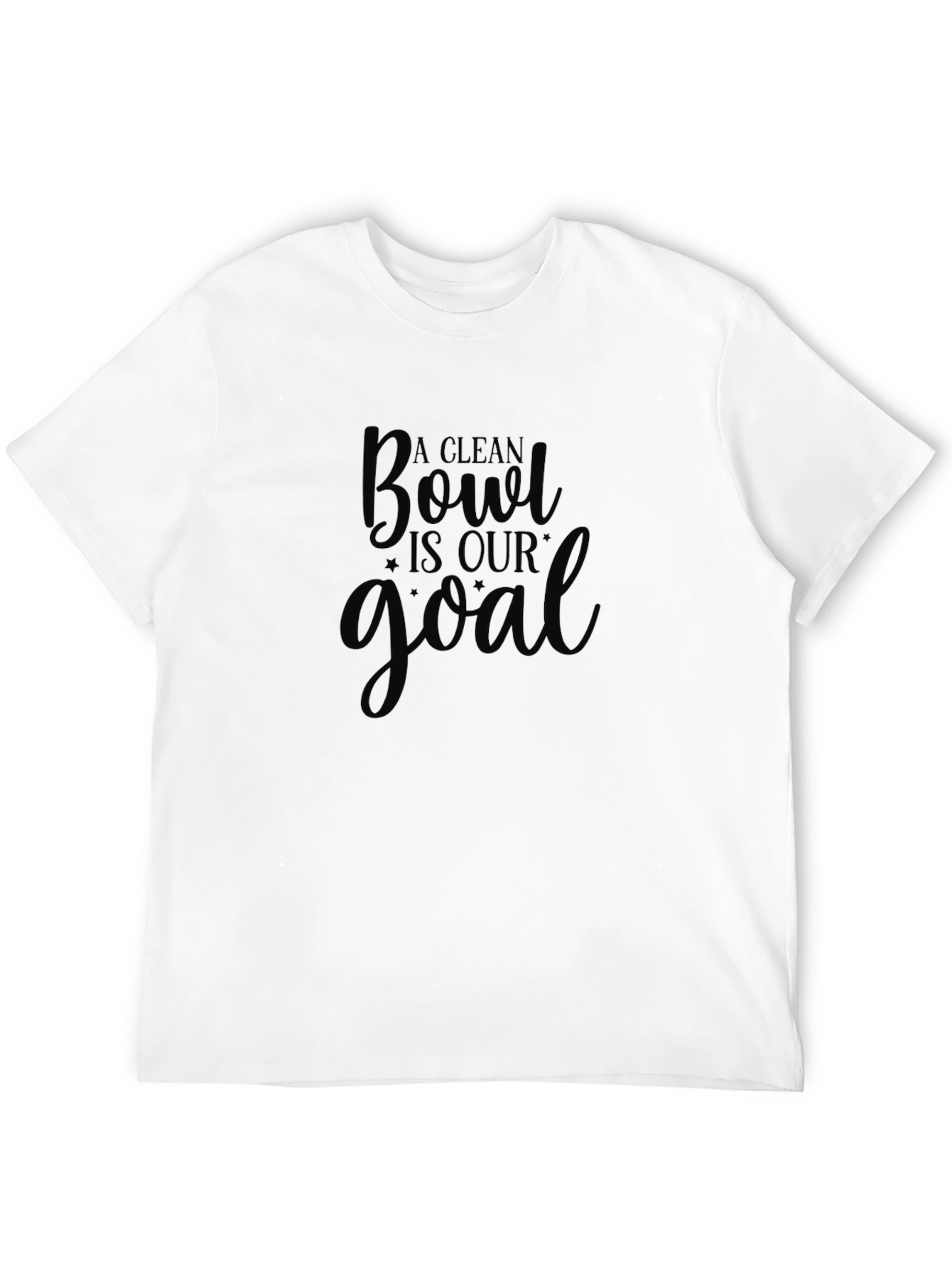 Black Funny "A Clean Bowl Is Our Goal" Black T-Shirt view 12